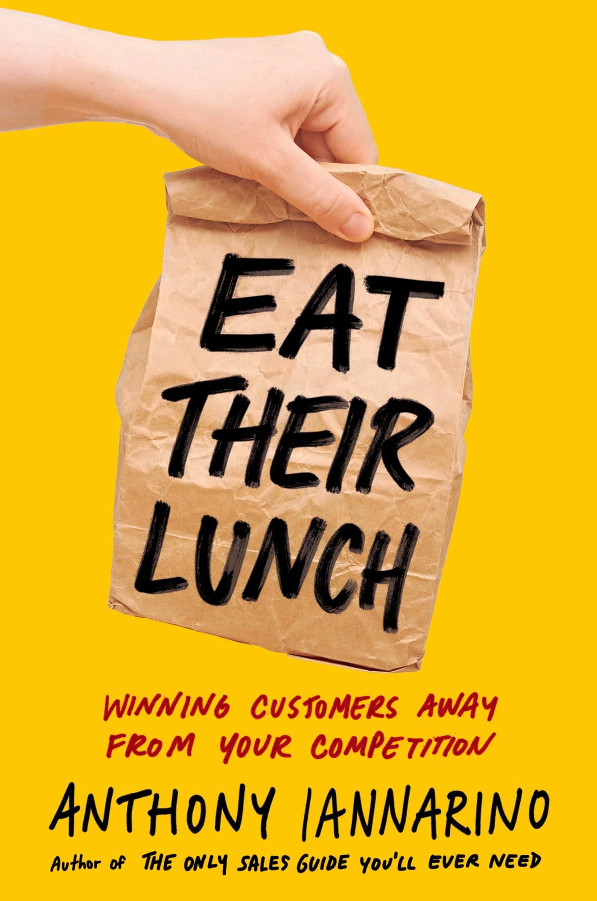 Eat Their Lunch: Winning Customers Away from Your Competition - Retail Maharaj