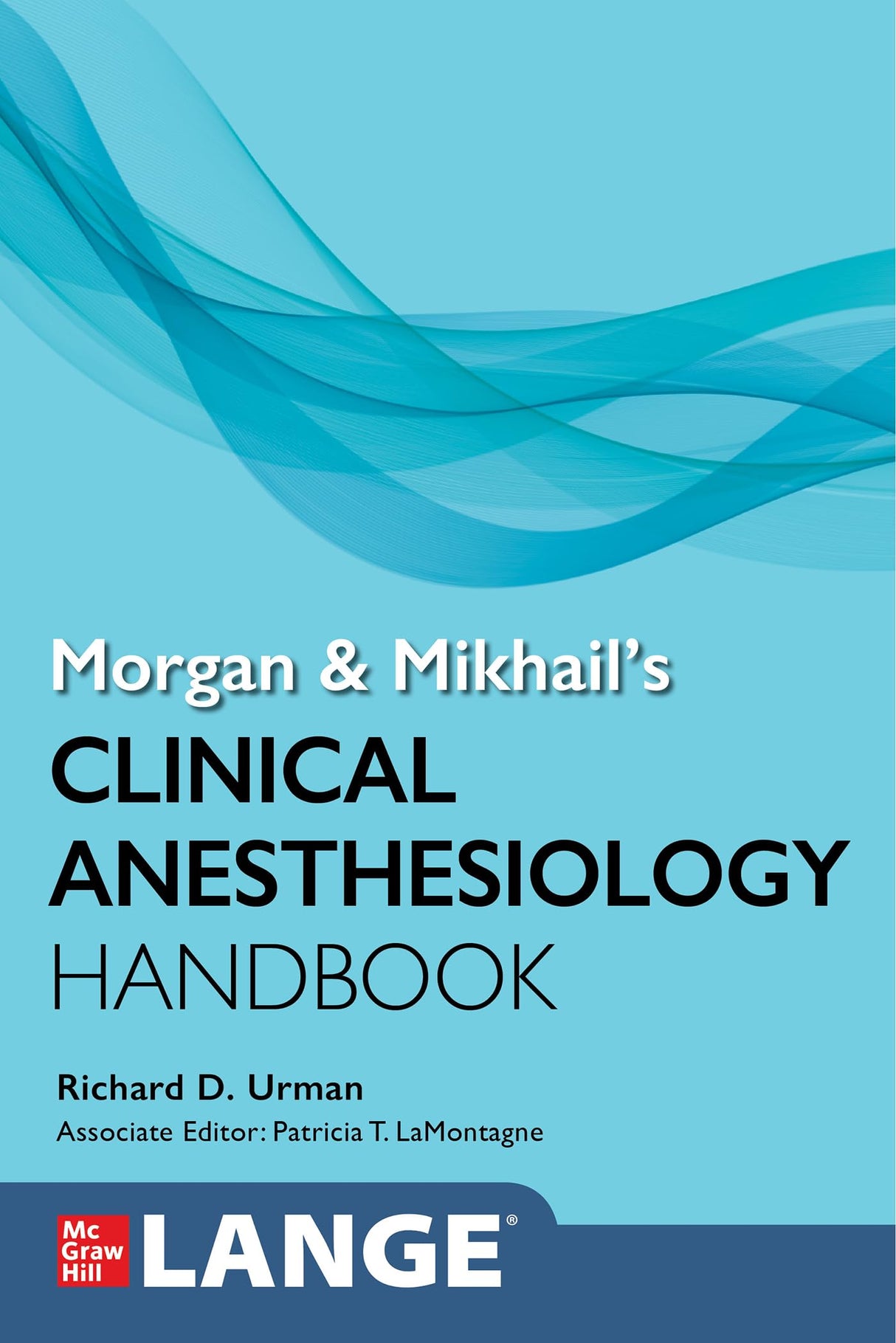 MORGAN AND MIKHAILS CLINICAL ANESTHESIOLOGY HANDBOOK (PB 2024) - Retail Maharaj