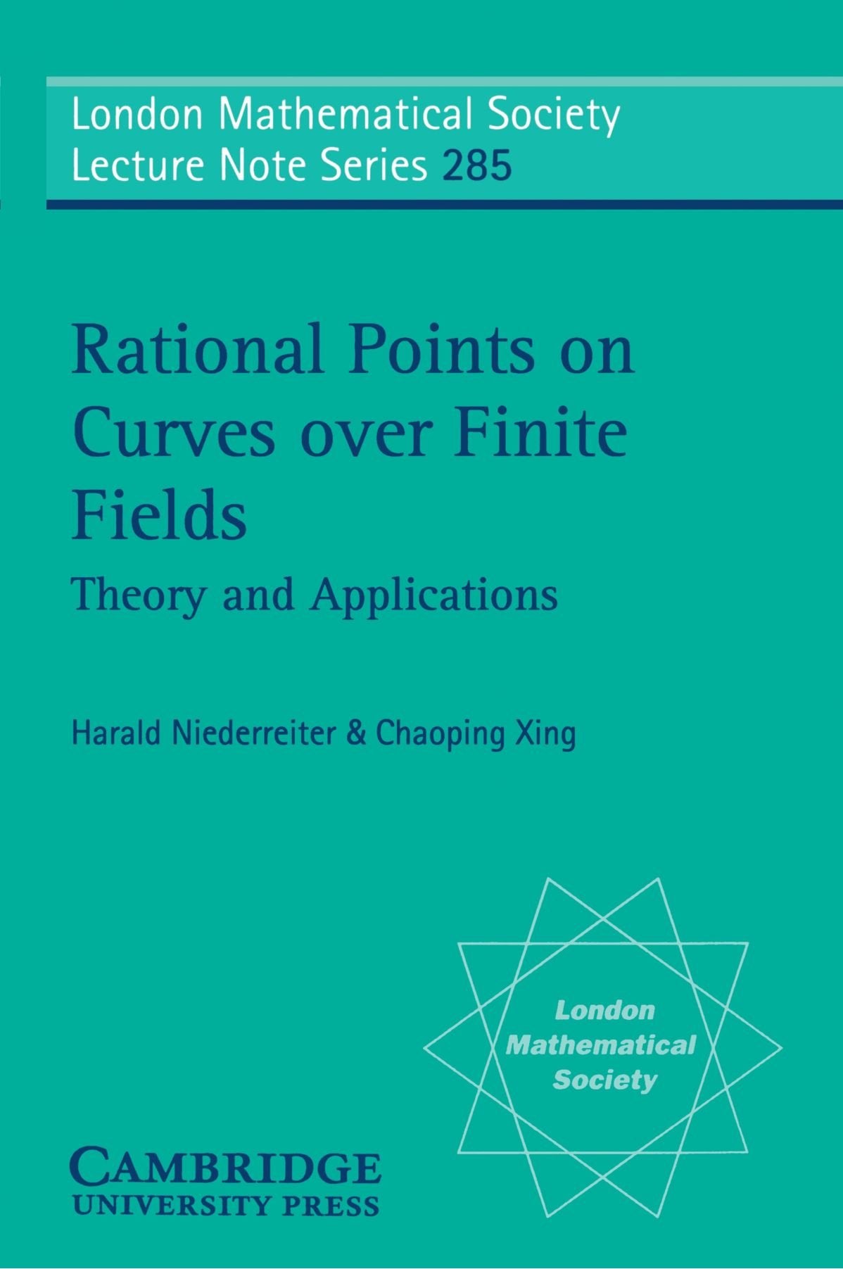 Rational Points on Curves over Finite Fields: Theory and Applications: 285 (London Mathematical Society Lecture Note Series) - Retail Maharaj