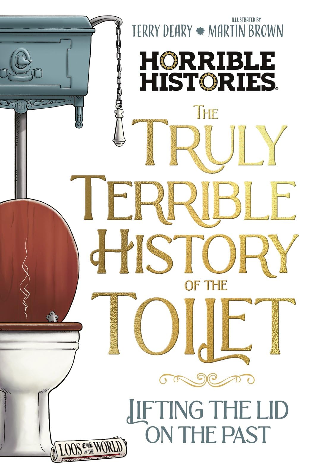 Horrible Histories: Truly Horrible Histories Of The Toilet - Retail Maharaj
