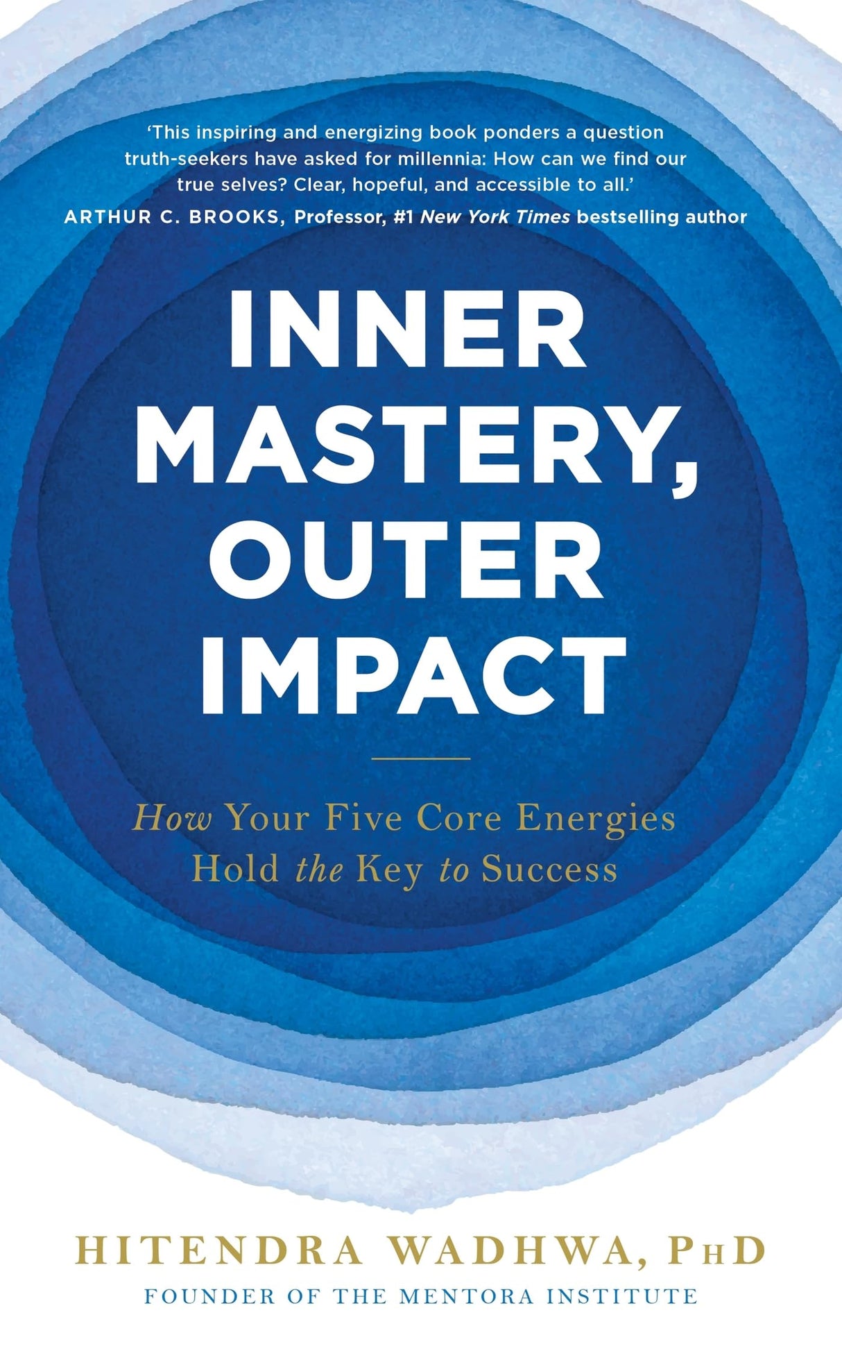 Inner Mastery, Outer Impact (B PB): How Your Five Core Energies Hold the Key to Success - Retail Maharaj