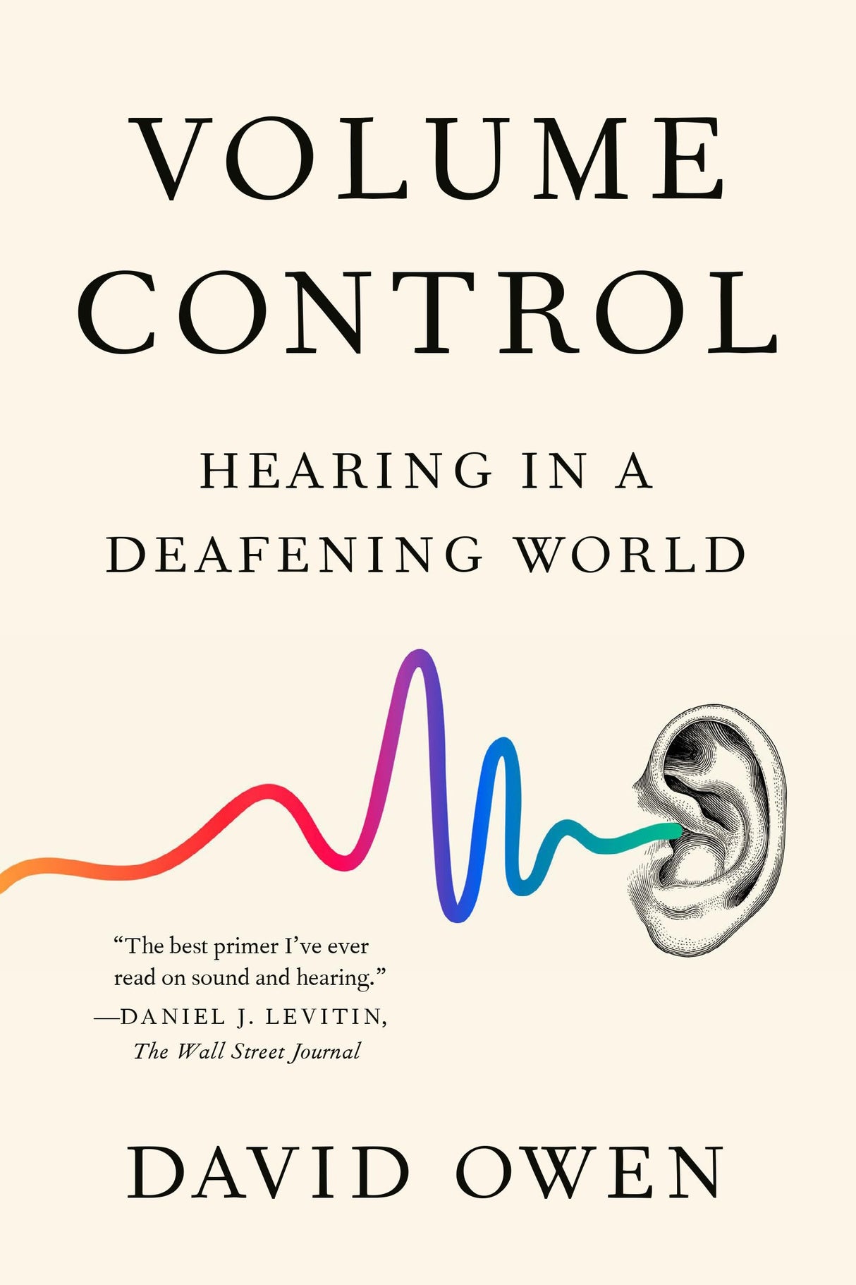 Volume Control: Hearing in a Deafening World - Retail Maharaj