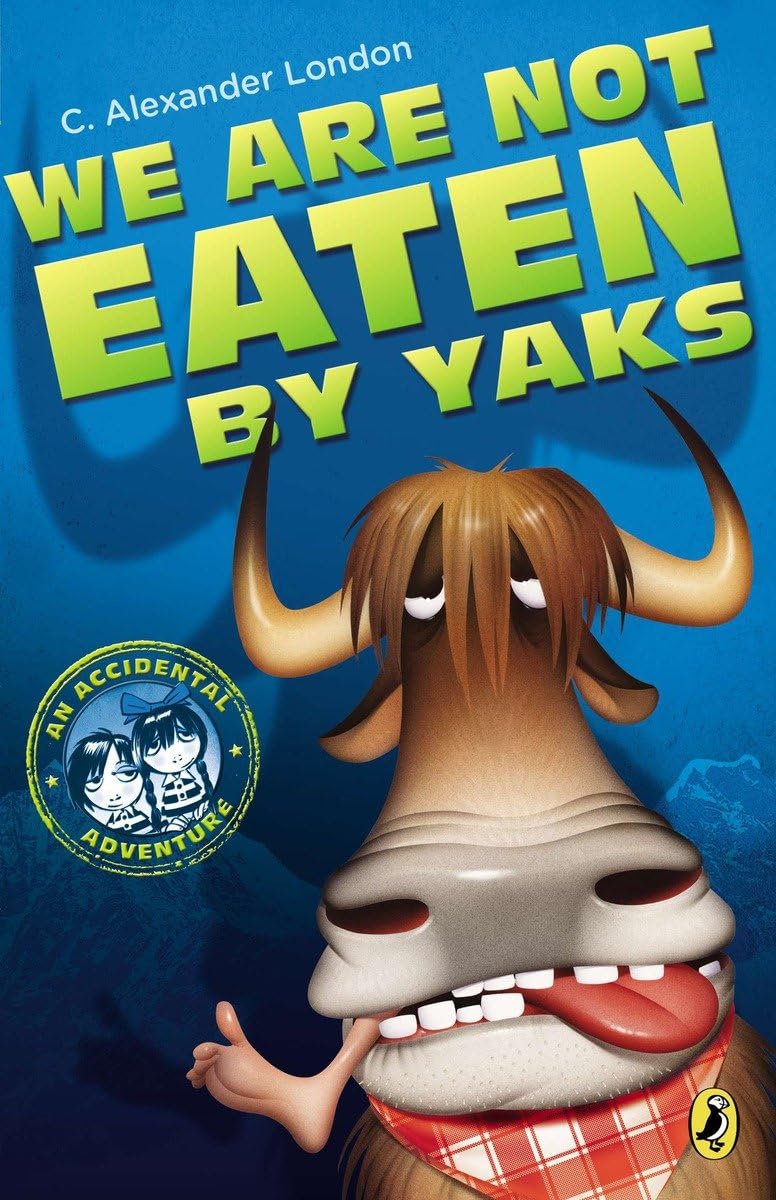 We Are Not Eaten by Yaks: 1 (An Accidental Adventure) - Retail Maharaj