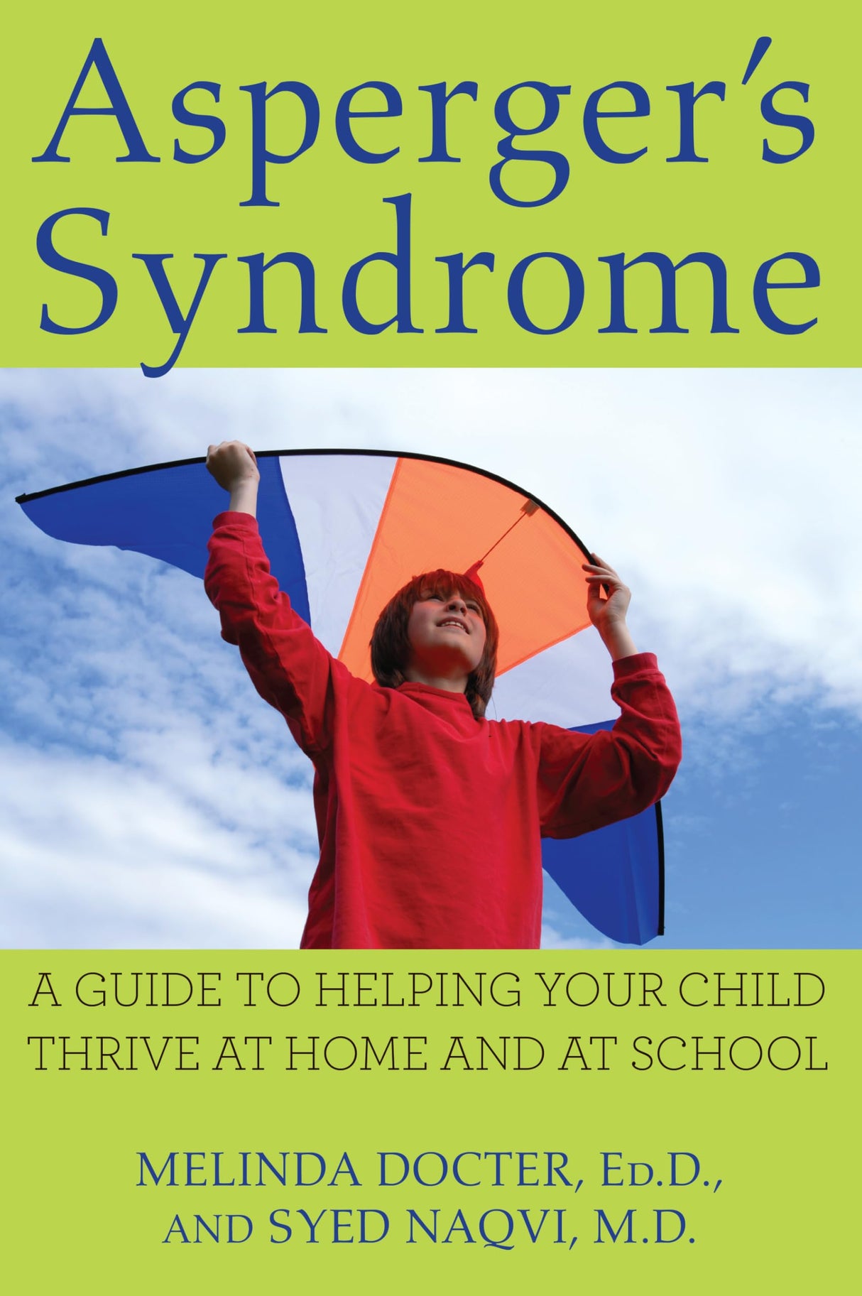 Asperger's Syndrome: A Guide to Helping Your Child Thrive at Home and at School - Retail Maharaj