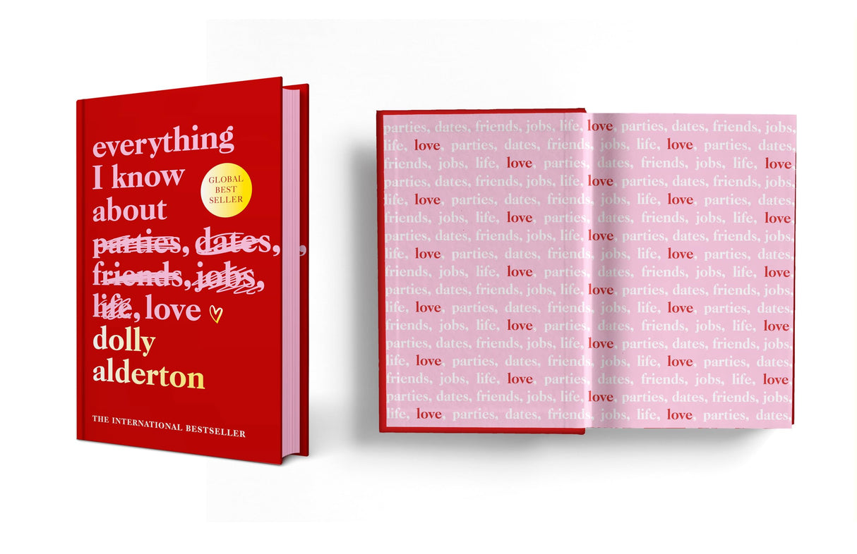 Everything I Know About Love | Special Hardback Collector’s Edition with Sprayed Edges and Beautiful Endpapers | The International Bestseller on Love, Friendship and Life’s Lessons - Retail Maharaj