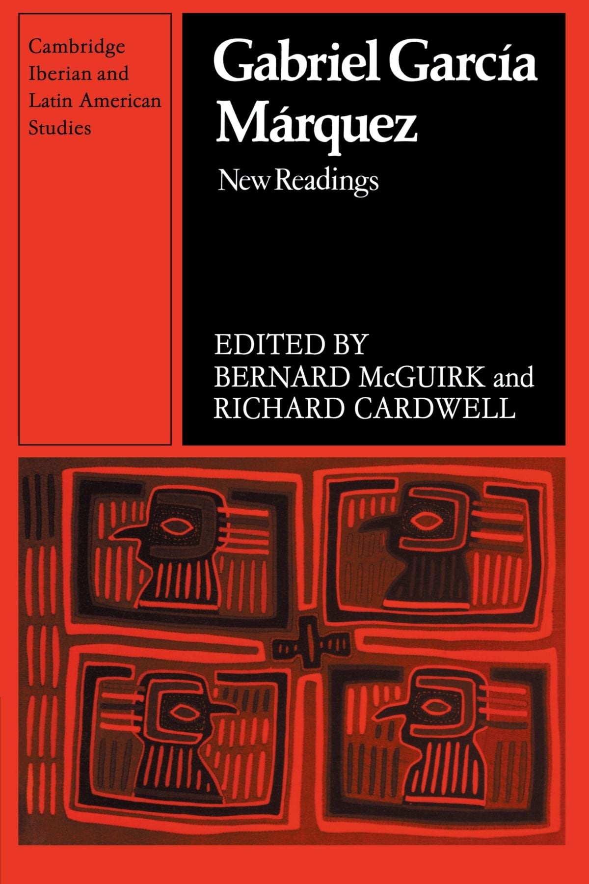 Gabriel García Márquez: New Readings (Cambridge Iberian and Latin American Studies) - Retail Maharaj