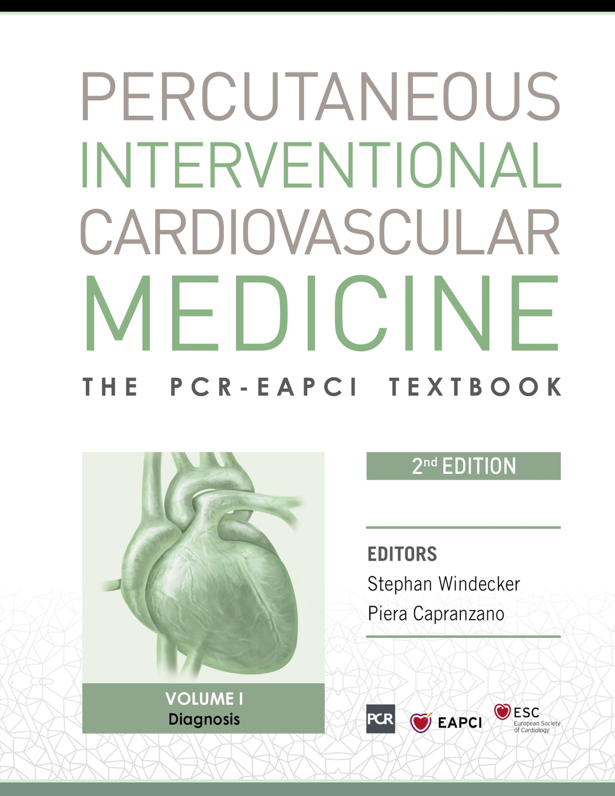 PCR-EAPCI Textbook - Percutaneous Interventional Cardiovascular Medicine- 4 Volumes 2/e - Retail Maharaj