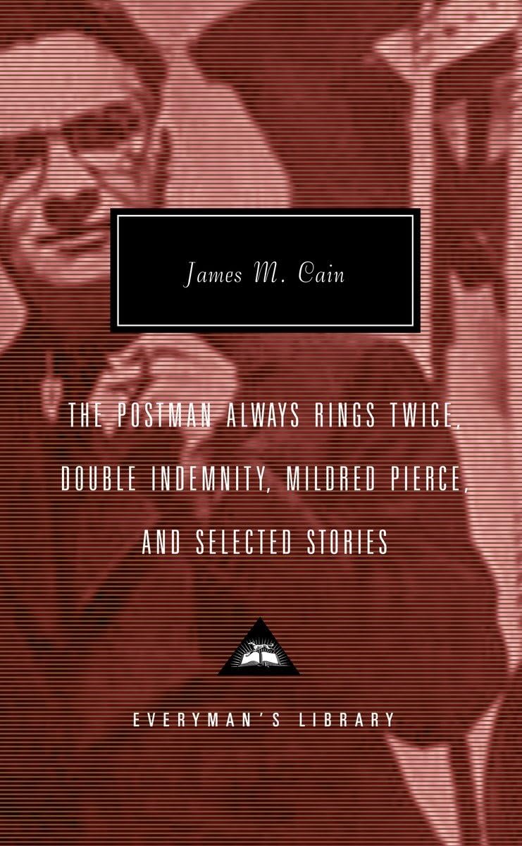 The Postman Always Rings Twice, Double Indemnity, Mildred Pierce, and Selected Stories - Retail Maharaj