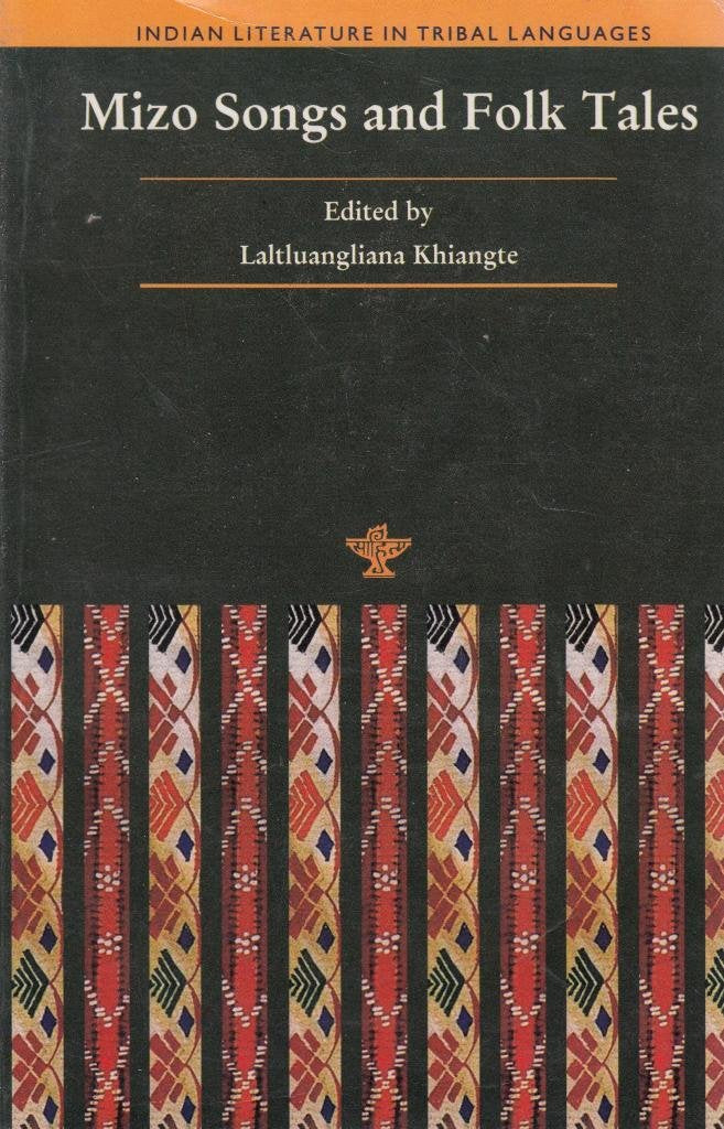 MIZO SONGS AND FOLK TALES by LALTLUANGLIANA KHIANGTE - Retail Maharaj