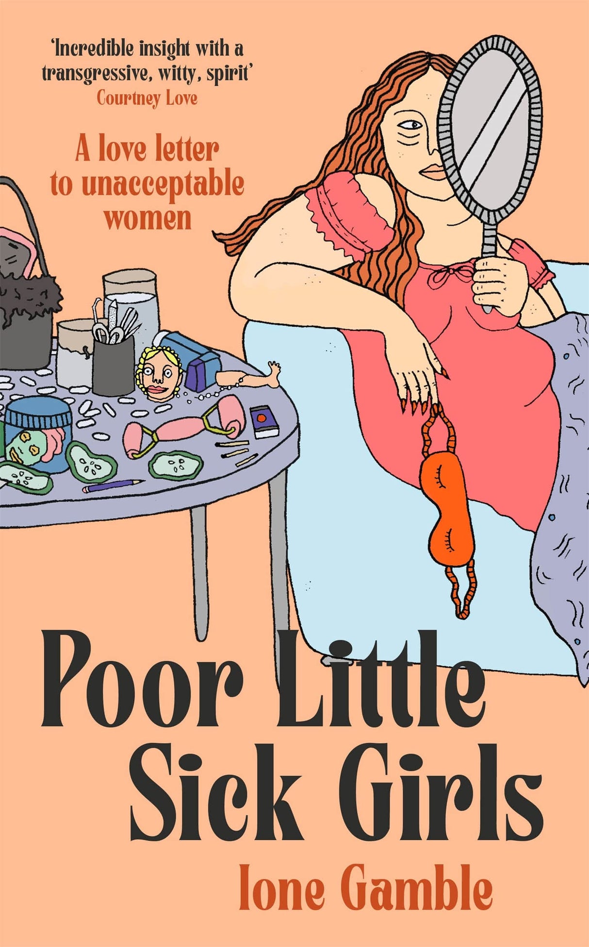 POOR LITTLE SICK GIRLS: A LOVE LETTER TO UNACCEPTABLE WOMEN - Retail Maharaj