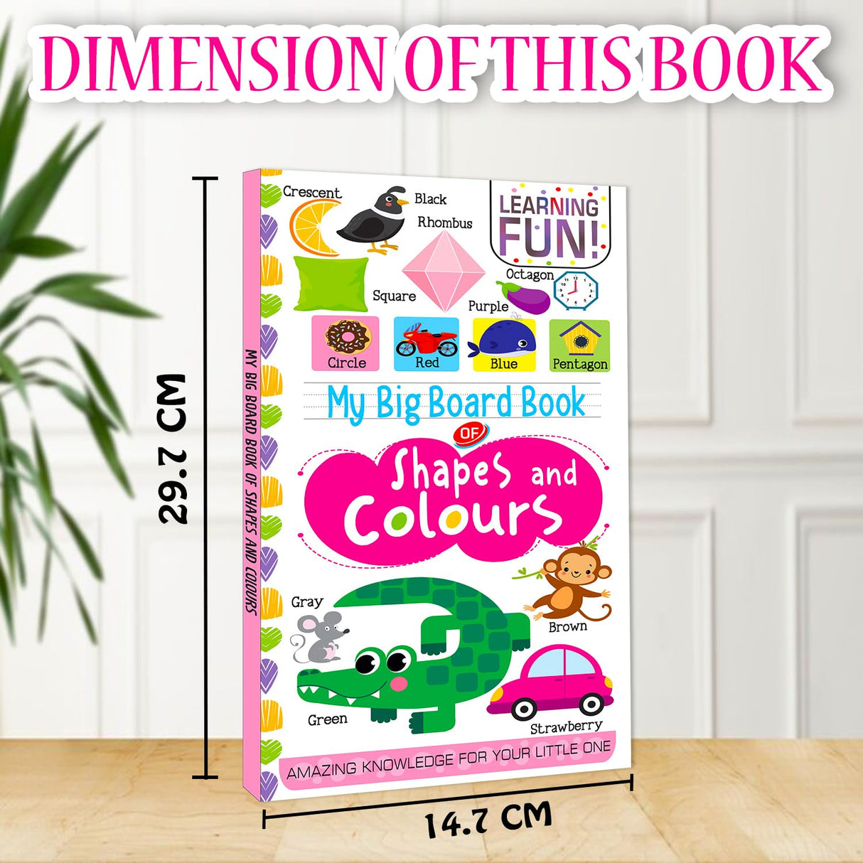 Hello Friend Books My Big Board Book of Shapes and Colours : Simple and Vibrant Illustrations to Increase the Knowledge of Your Little One - Retail Maharaj