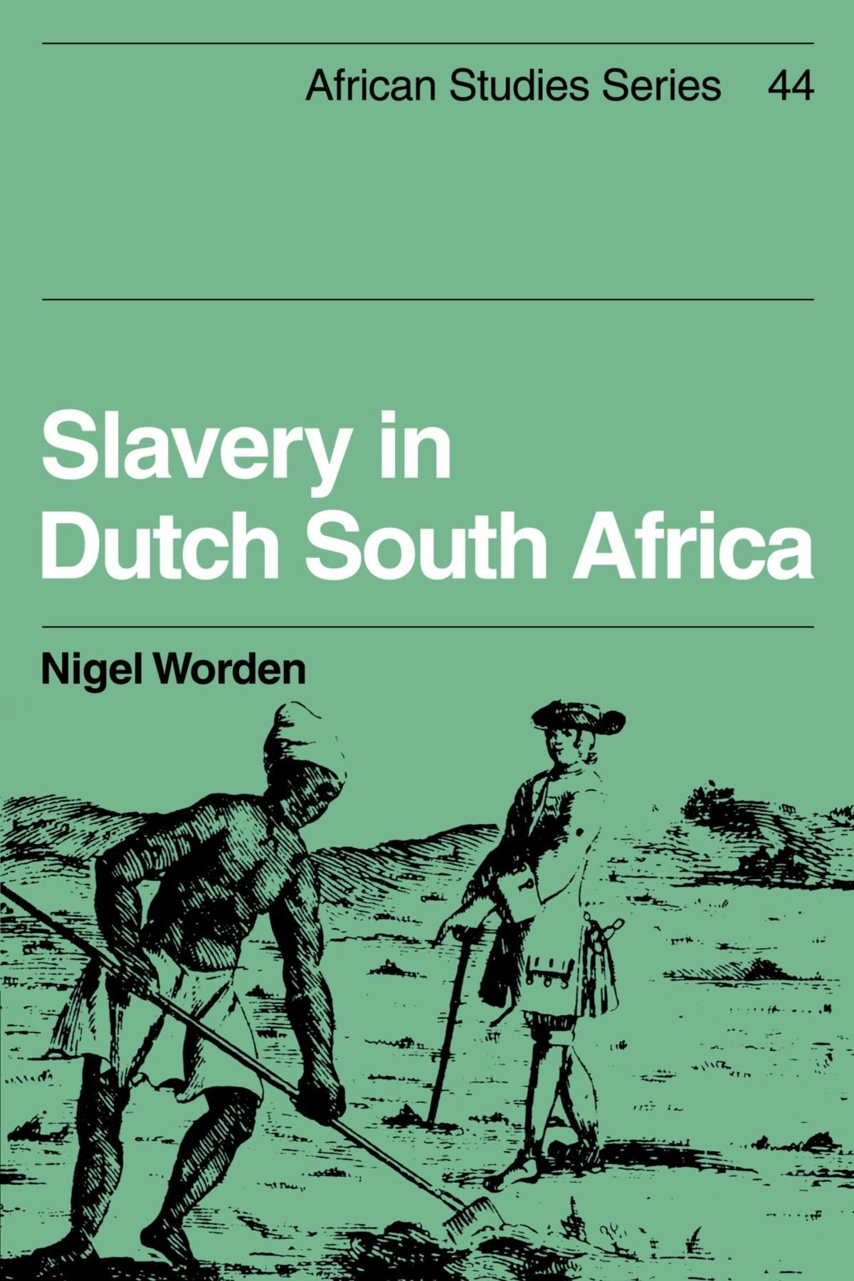 Slavery in Dutch South Africa: 44 (African Studies) - Retail Maharaj