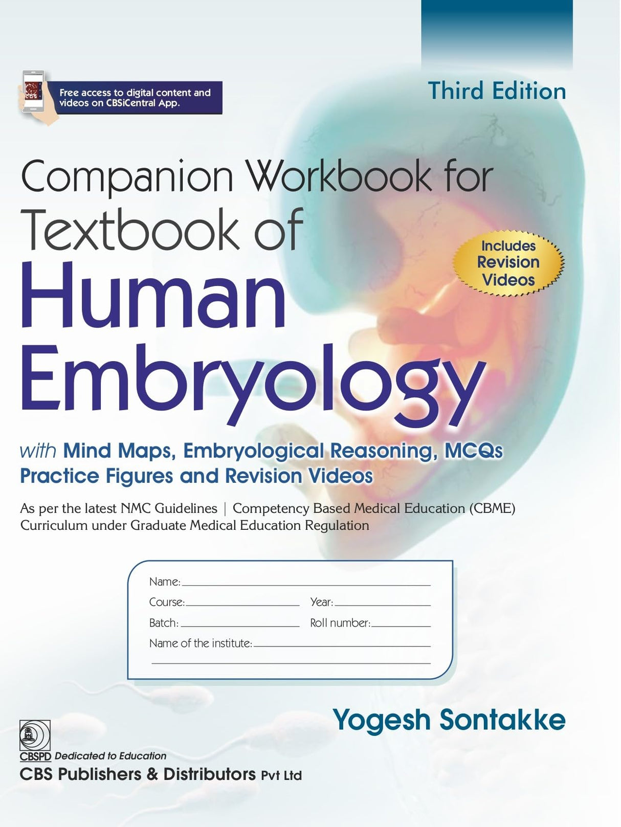 Textbook of Human Embryology , with Clinical Cases, 3D Illustrations and Flowcharts 3/e | As per the latest NMC Guidelines | (CBME) Curriculum under Graduate Medical Education Regulation | Free Companion Workbook Included - 2026 - Retail Maharaj