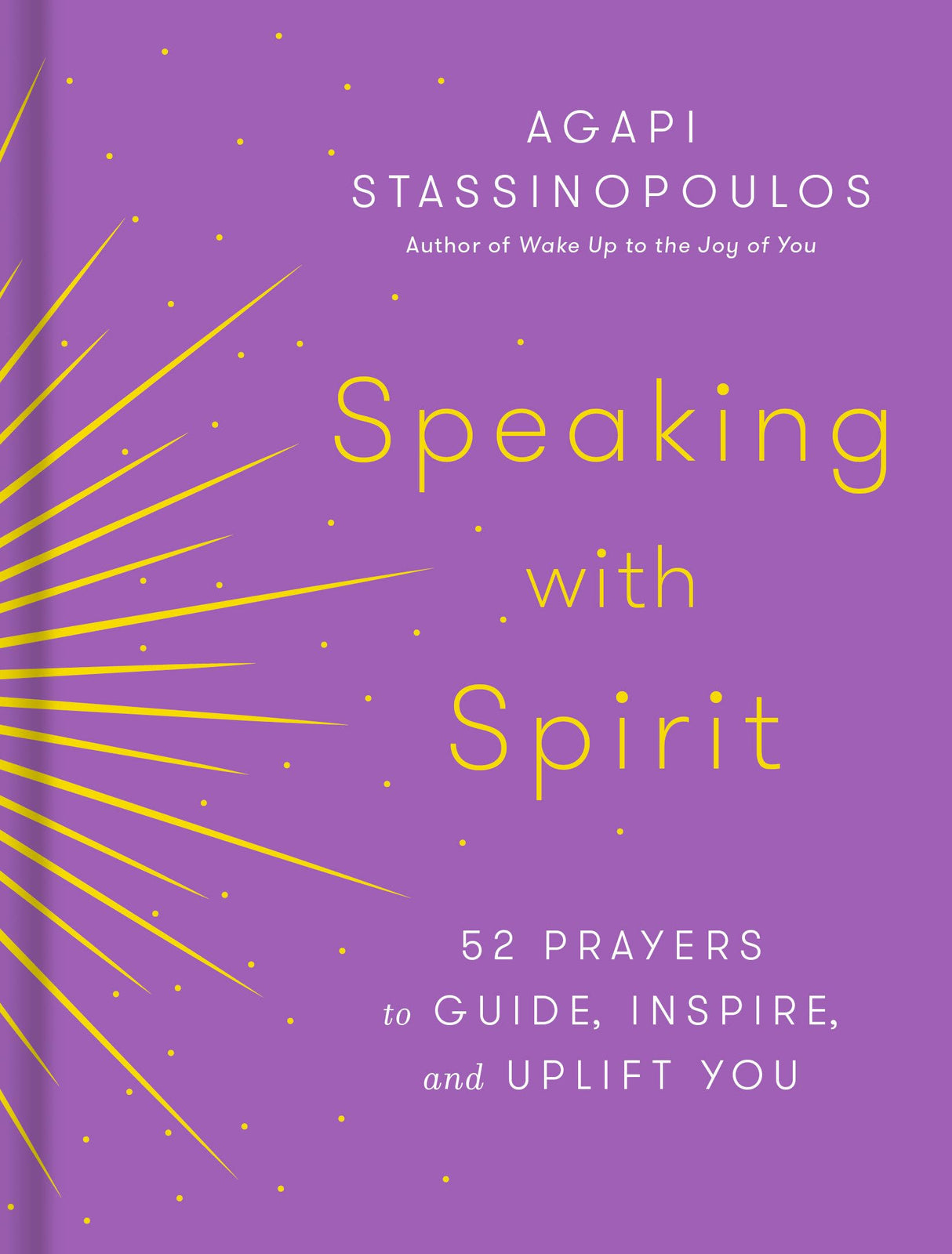 Speaking with Spirit: 52 Prayers to Guide, Inspire, and Uplift You - Retail Maharaj