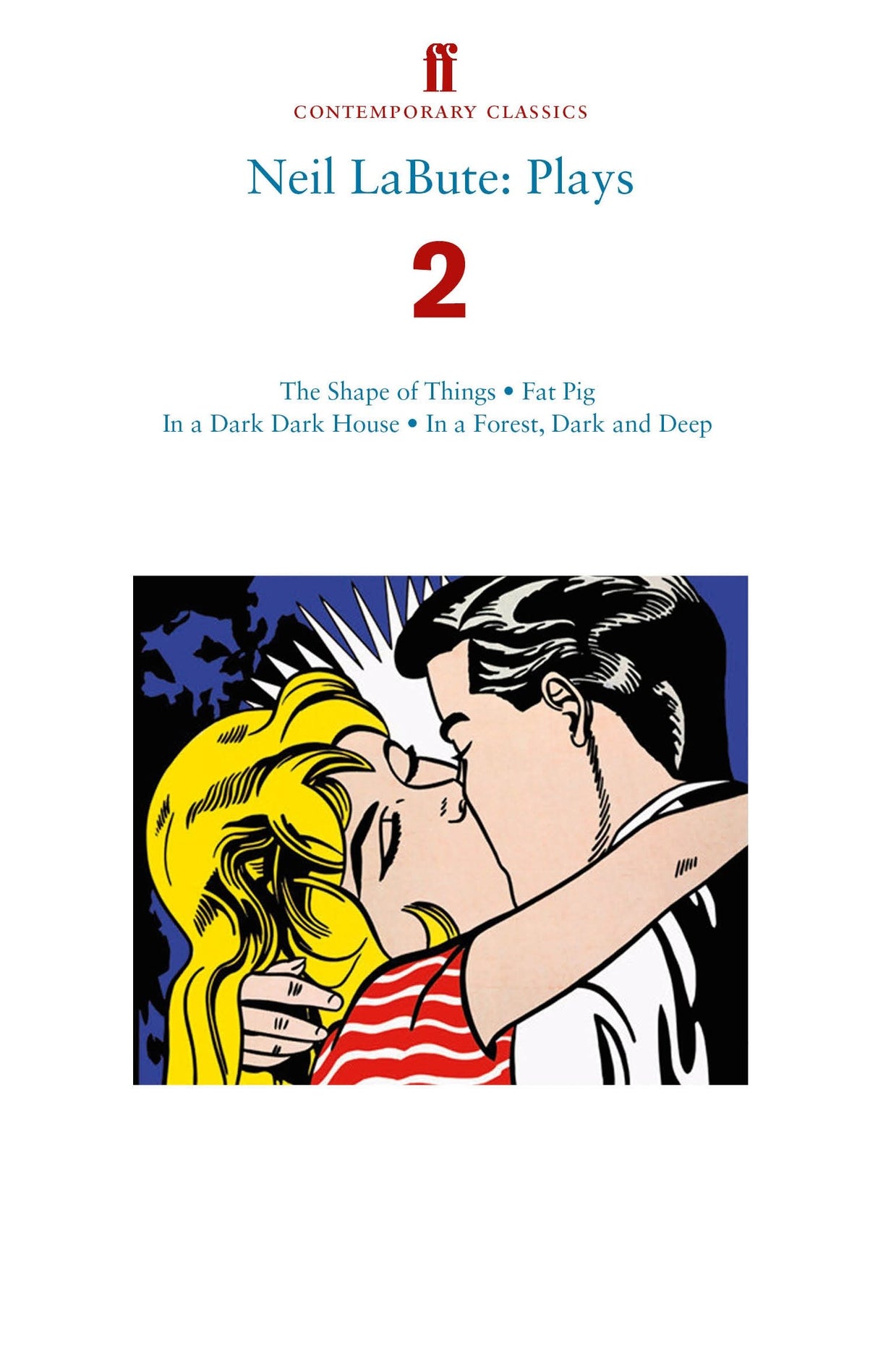 Neil LaBute: Plays 2: The Shape of Things; Fat Pig; In a Dark Dark House; In a Forest, Dark and Deep - Retail Maharaj