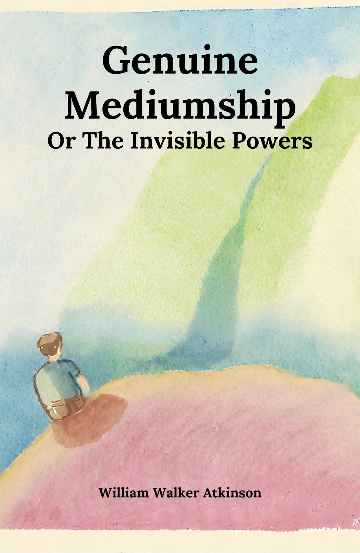 Genuine Mediumship or The Invisible Powers - Retail Maharaj