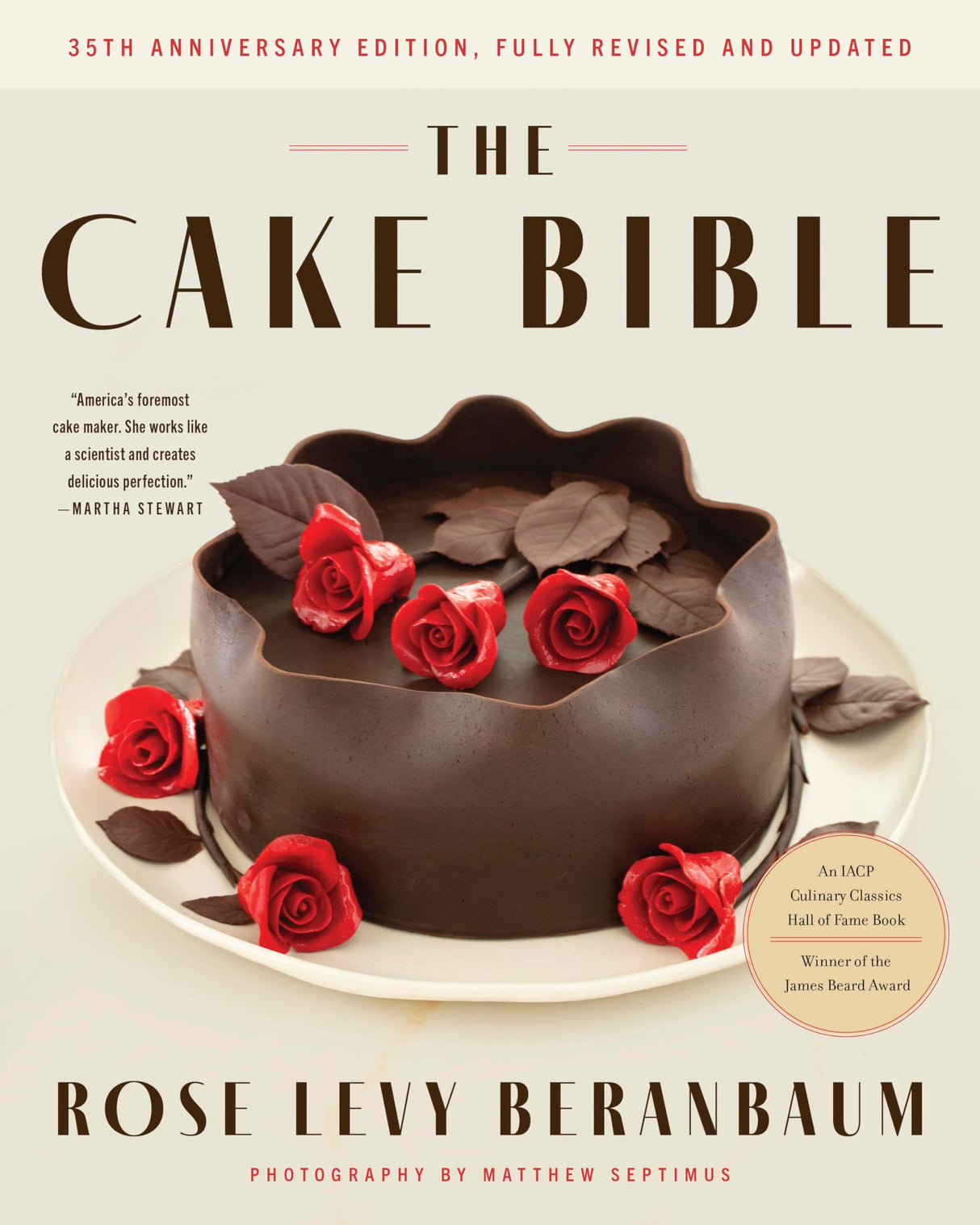 The Cake Bible, 35th Anniversary Edition - Retail Maharaj