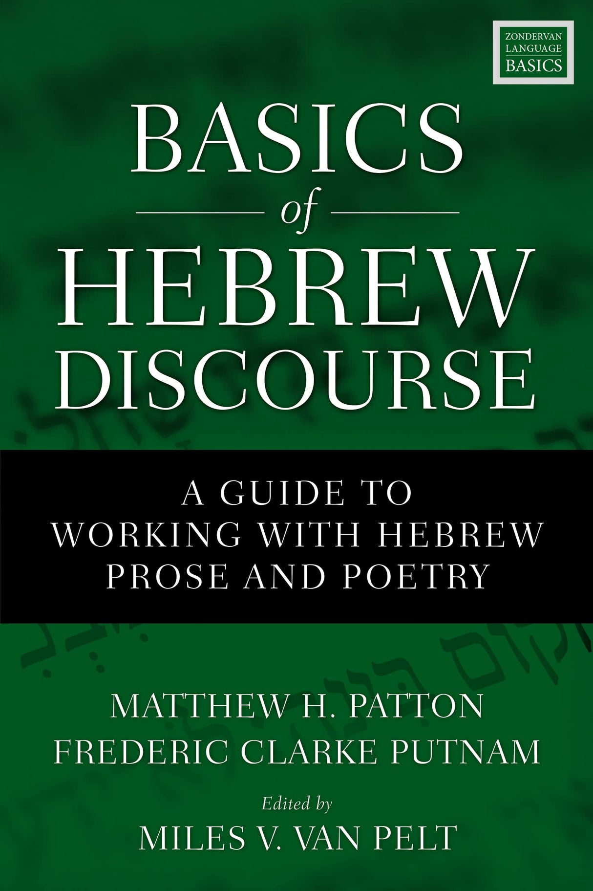 Basics of Hebrew Discourse: A Guide to Working with Hebrew Prose and Poetry - Retail Maharaj