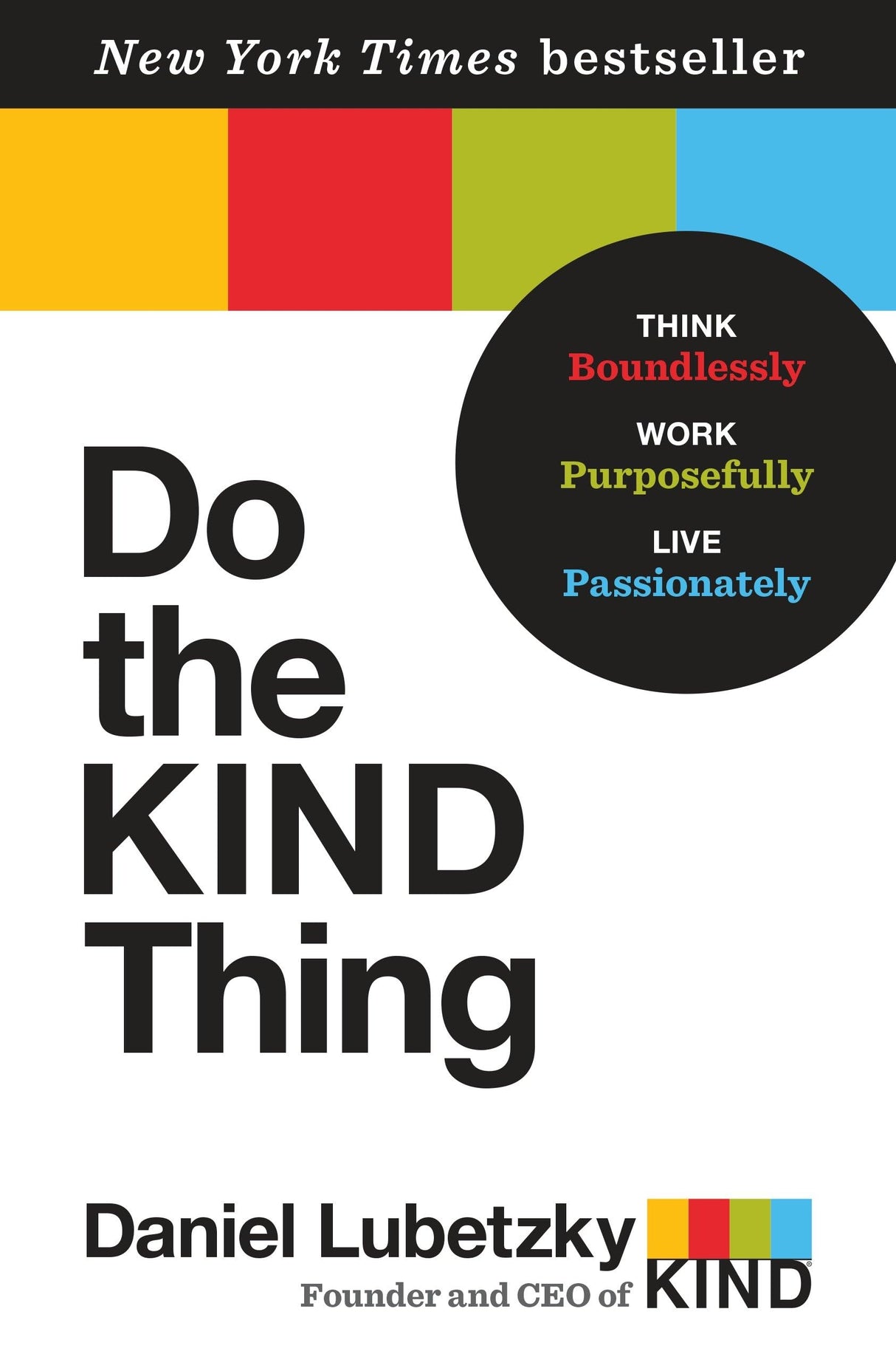 Do the KIND Thing: Think Boundlessly, Work Purposefully, Live Passionately - Retail Maharaj
