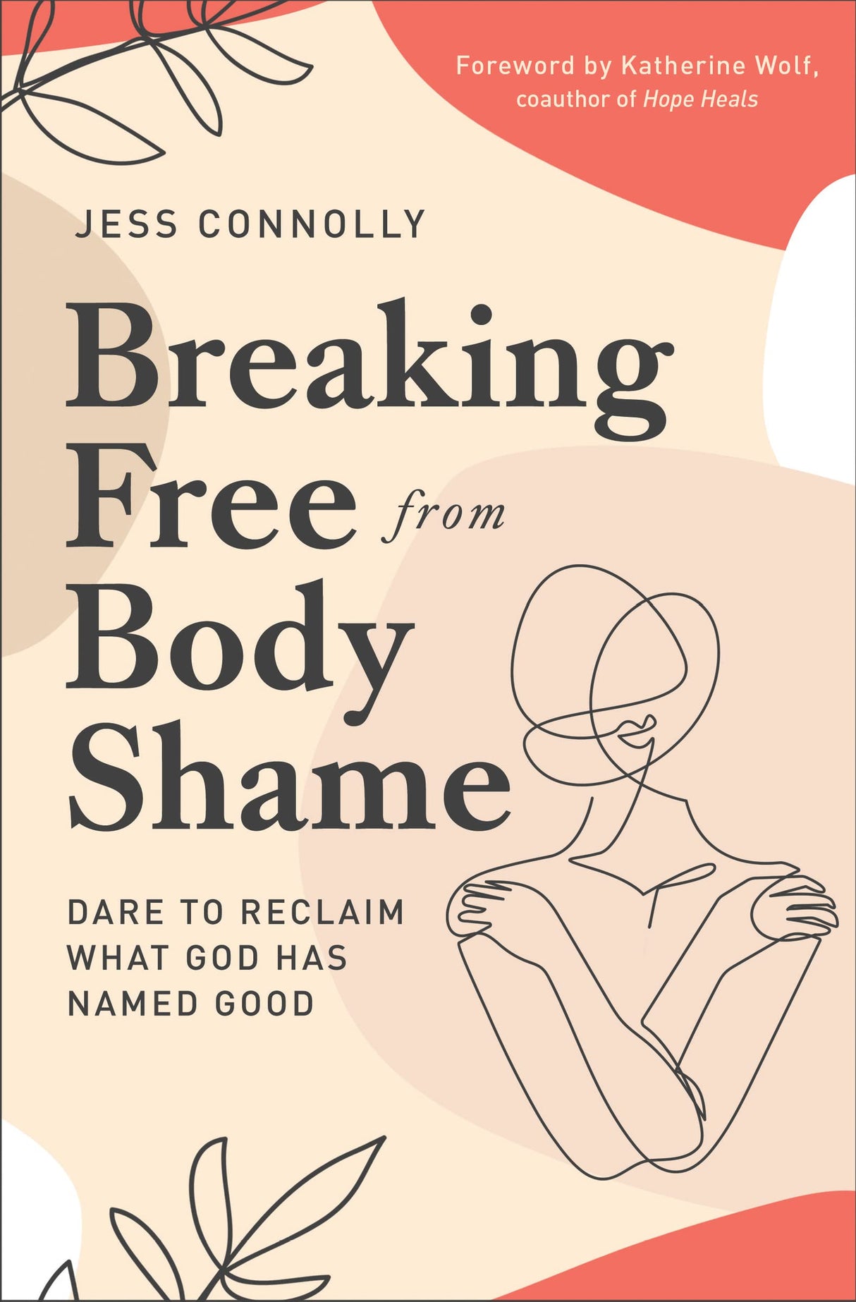 Breaking Free from Body Shame: Dare to Reclaim What God Has Named Good - Retail Maharaj