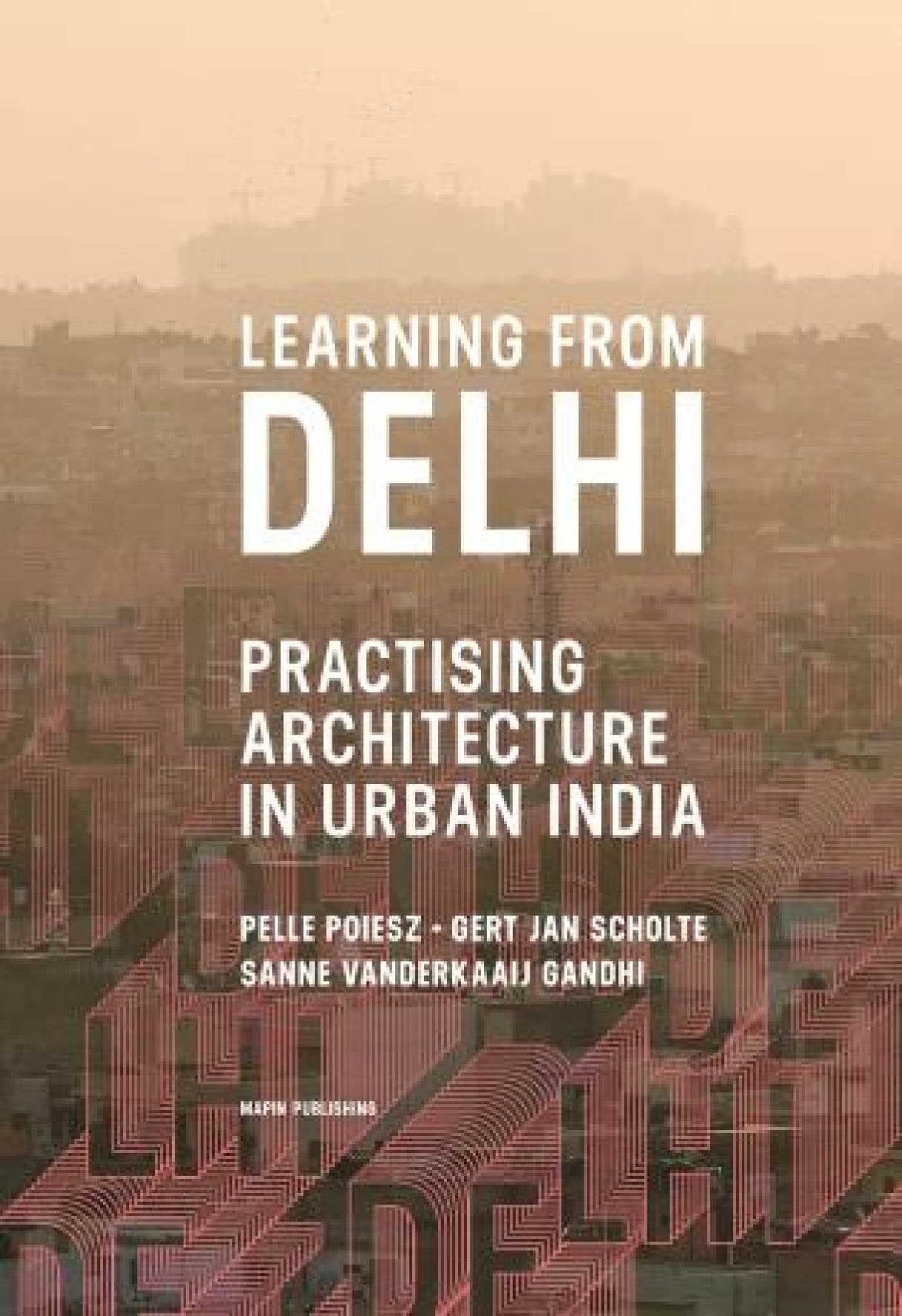 Learning from Delhi: Practising Architecture in Urban India - Retail Maharaj