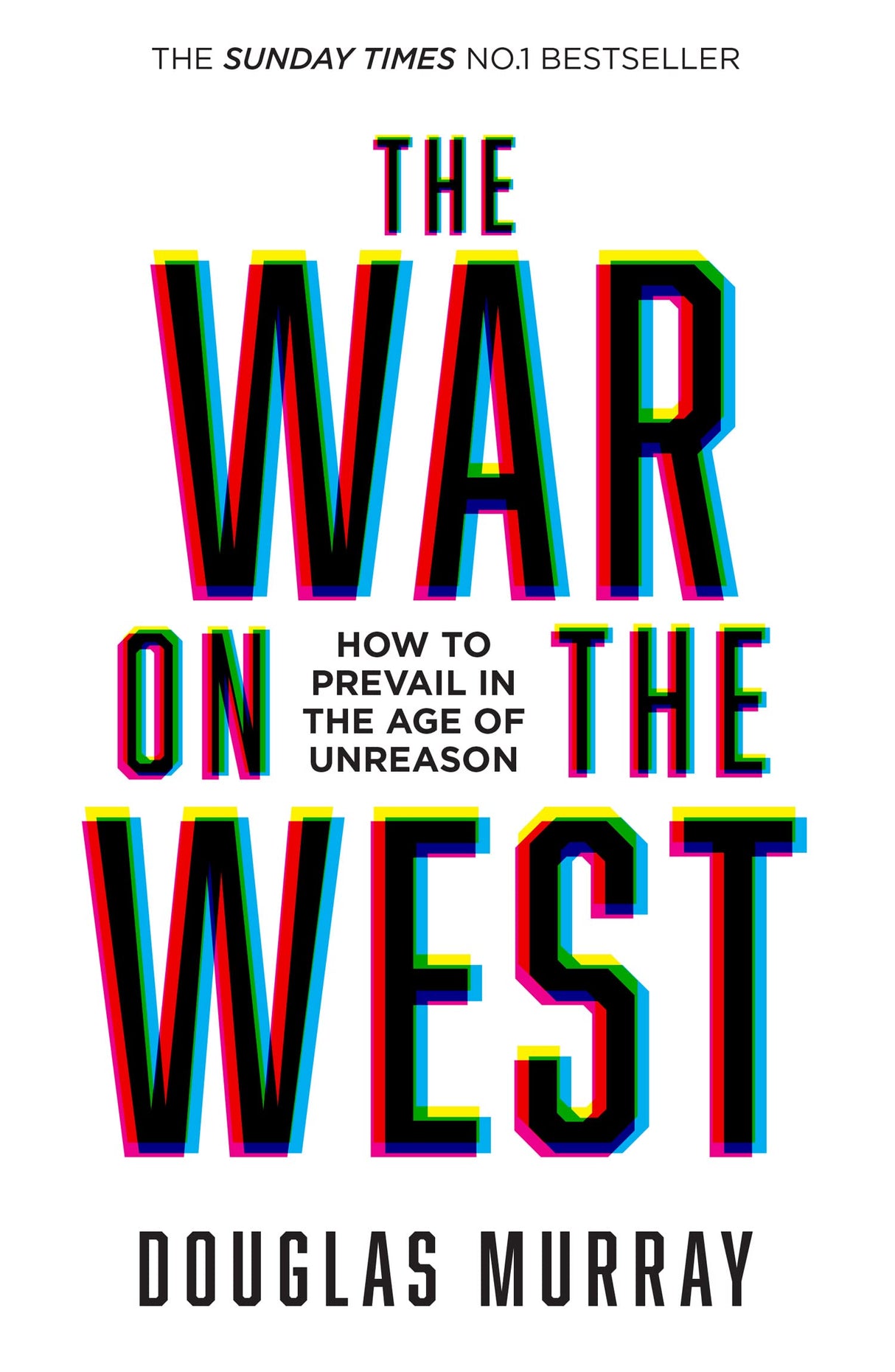 The War on the West: How to Prevail in the Age of Unreason - Retail Maharaj