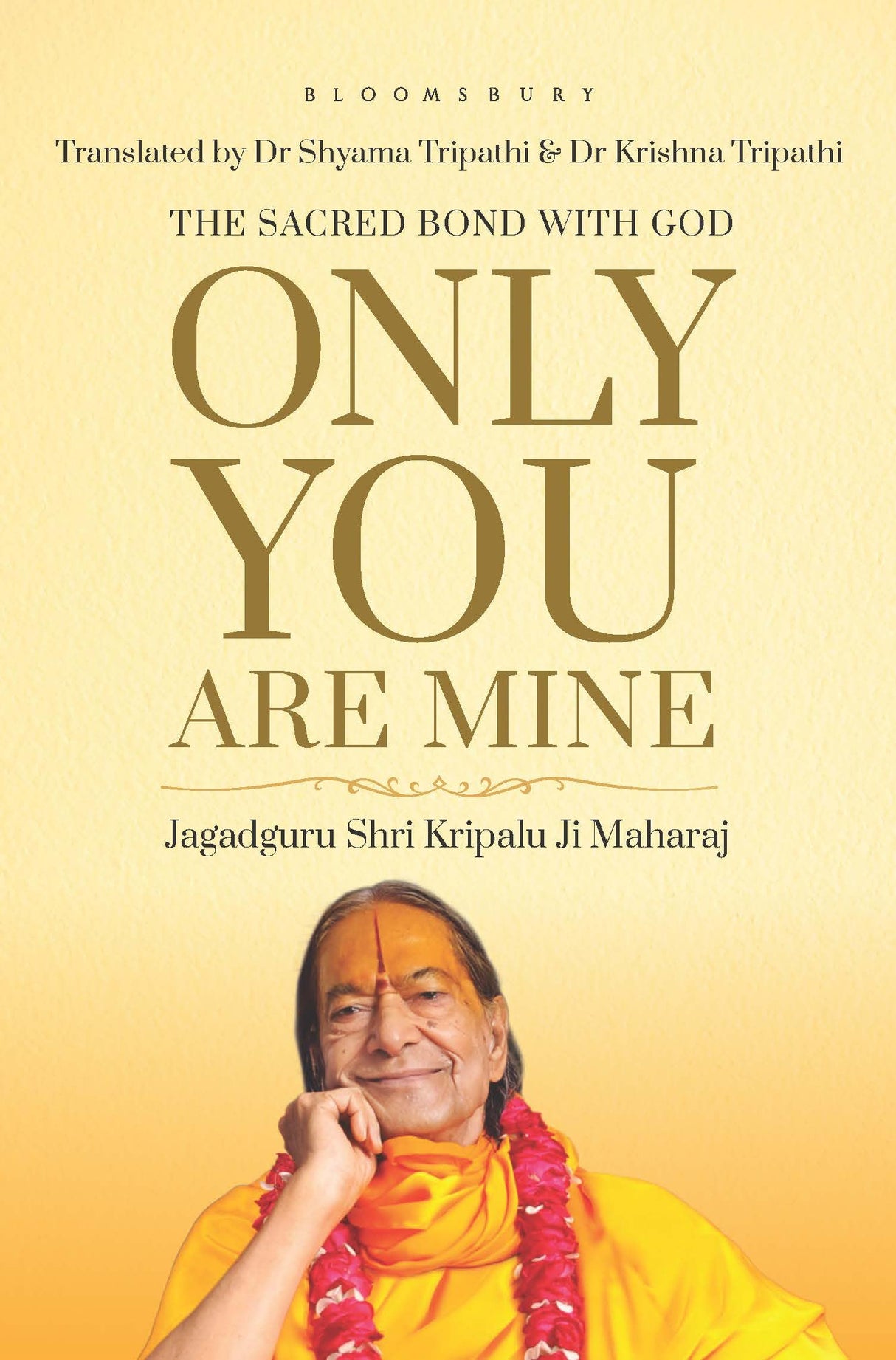 Only You are Mine: The Sacred Bond with God - Retail Maharaj
