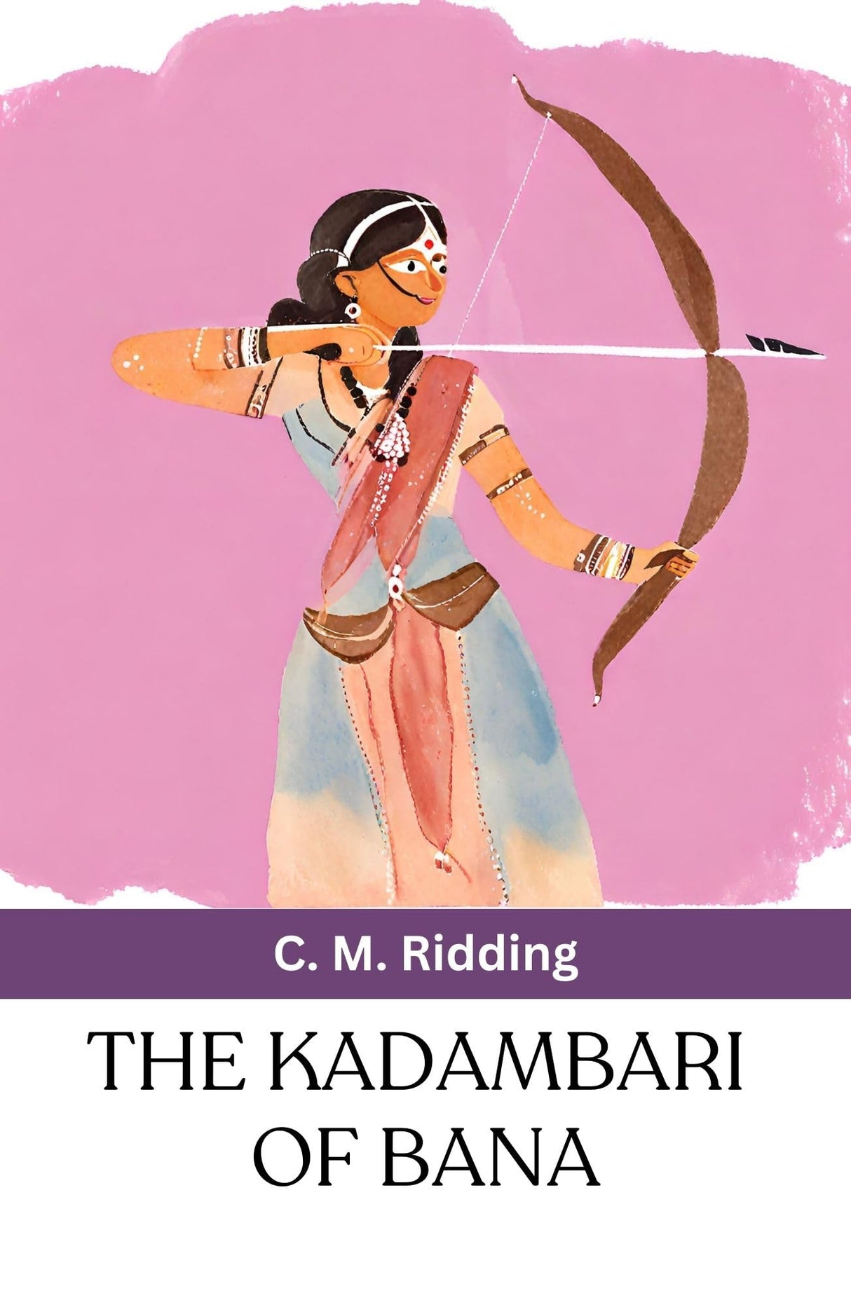 The Kadambari Of Bana - Retail Maharaj