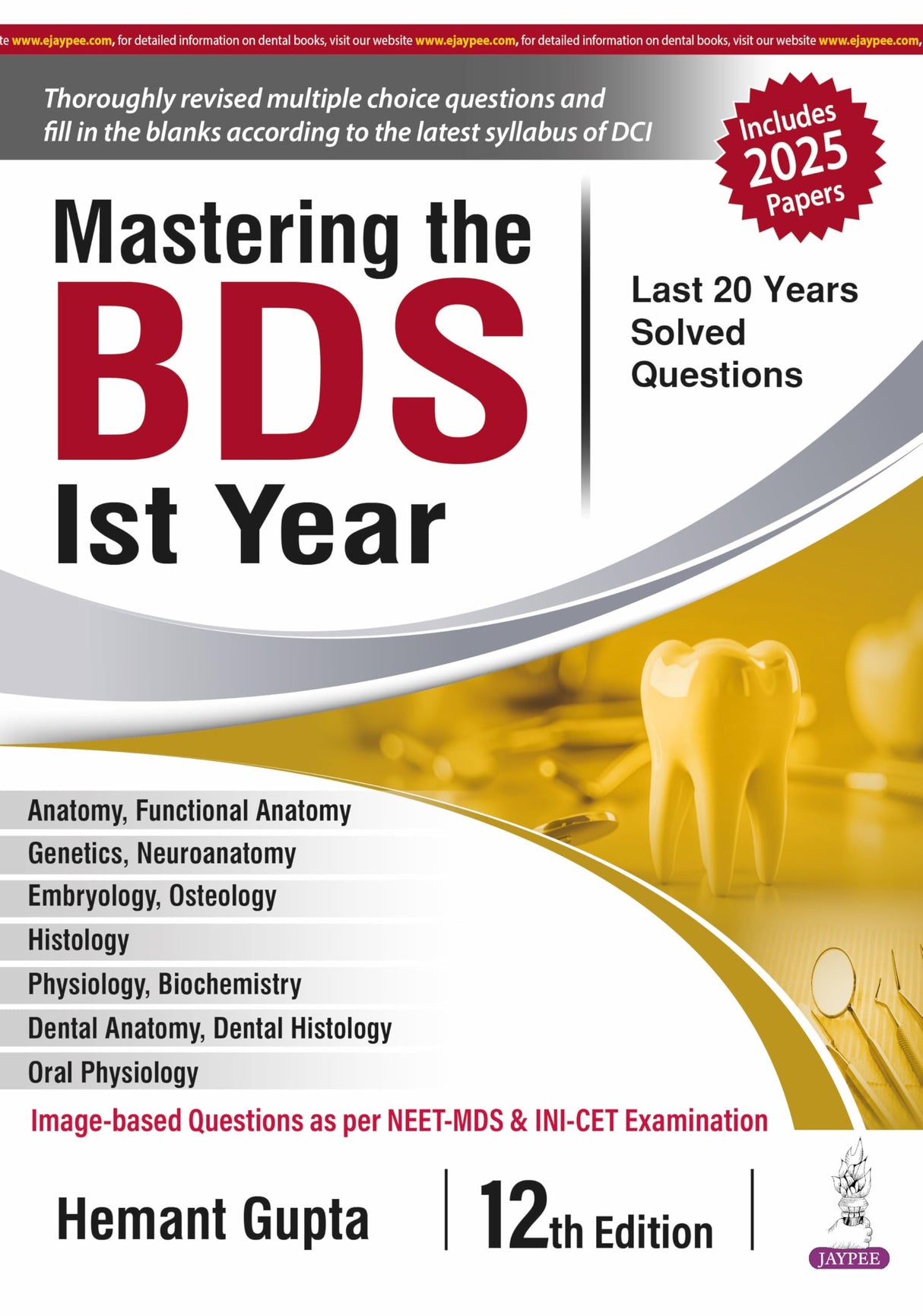 MASTERING THE BDS 1ST YEAR (LAST 20 YEARS SOLVED QUESTIONS) - Retail Maharaj