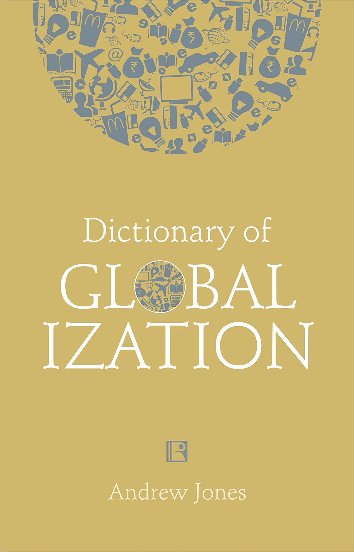DICTIONARY OF GLOBALIZATION - Retail Maharaj