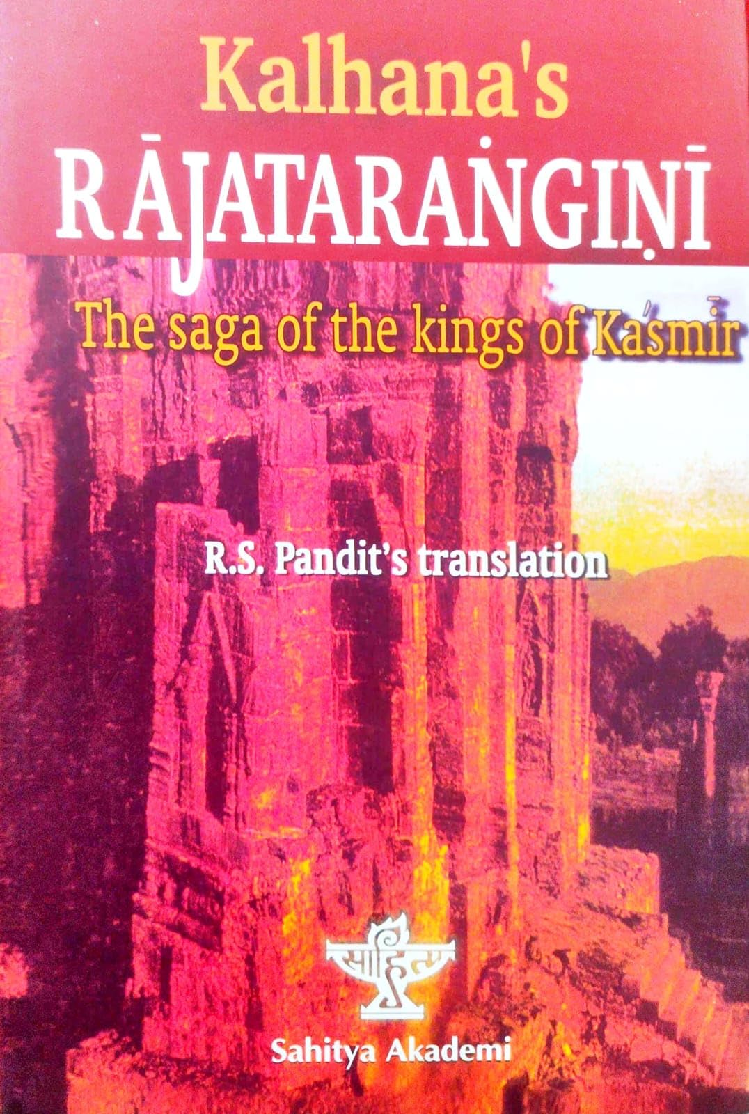 Kalhana's Rajatarangini: The Saga of the Kings of Kashmir (English Version)