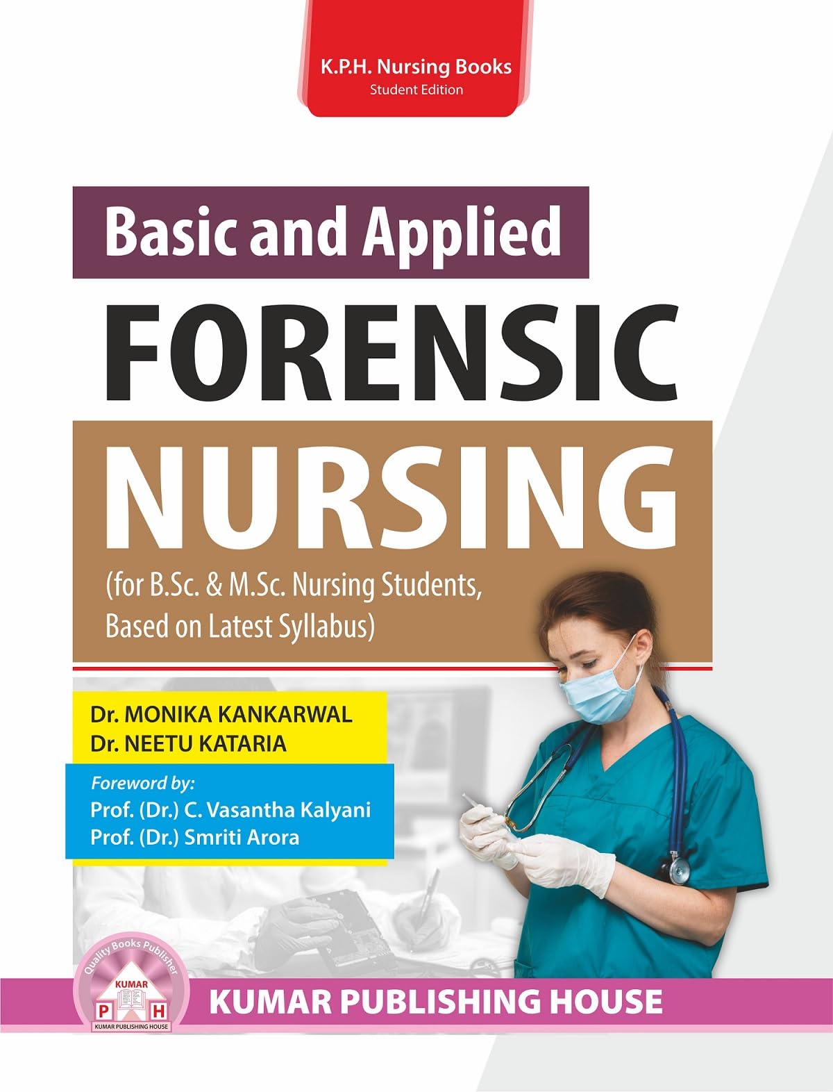 Basic and Applied Forensic Nursing (For B.Sc. & M.Sc. Nursing Students)