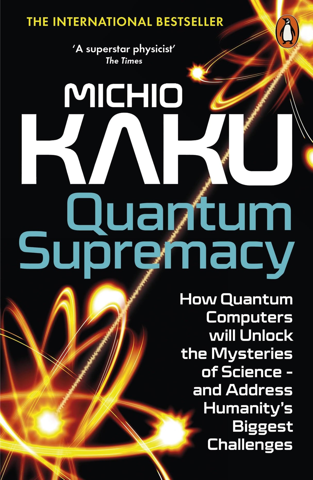 Quantum Supremacy: How Quantum Computers will Unlock the Mysteries of Science – and Address Humanity’s Biggest Challenges - Retail Maharaj