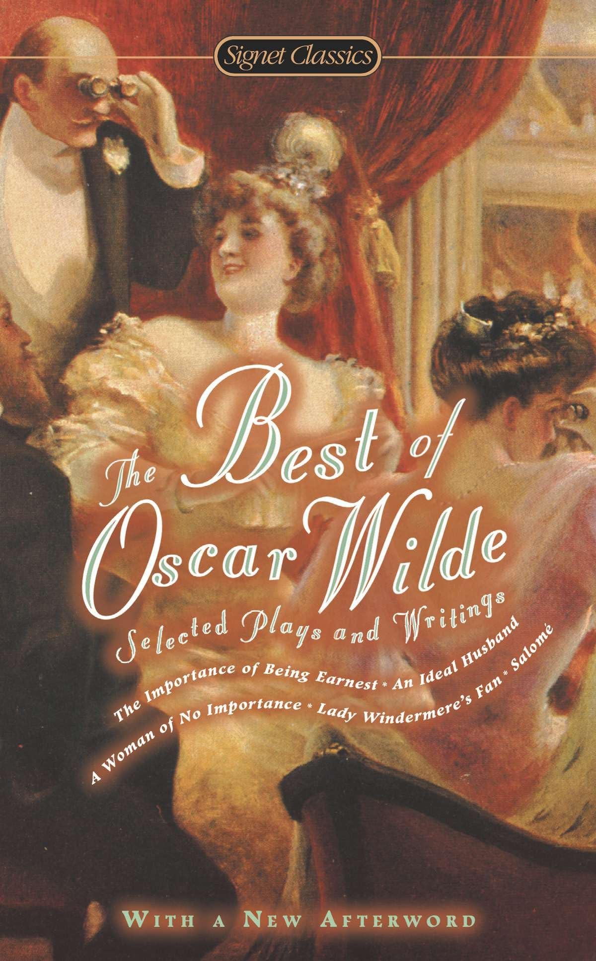 The Best of Oscar Wilde: Selected Plays and Writings (Signet Classics) - Retail Maharaj