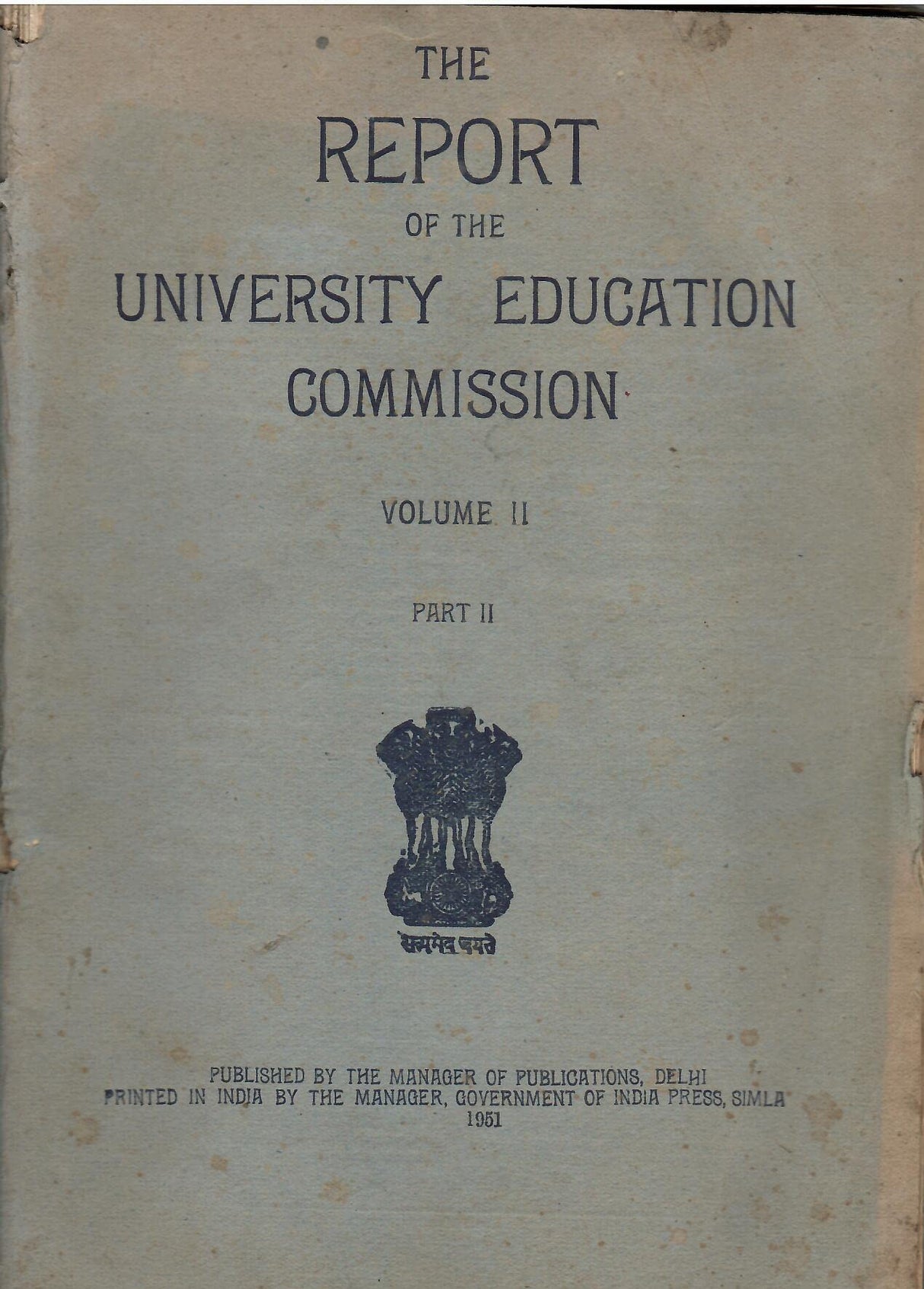 The Report Of The University Education Commission (Dr. S. Radha Krishnan Report) (Volume II Part II)