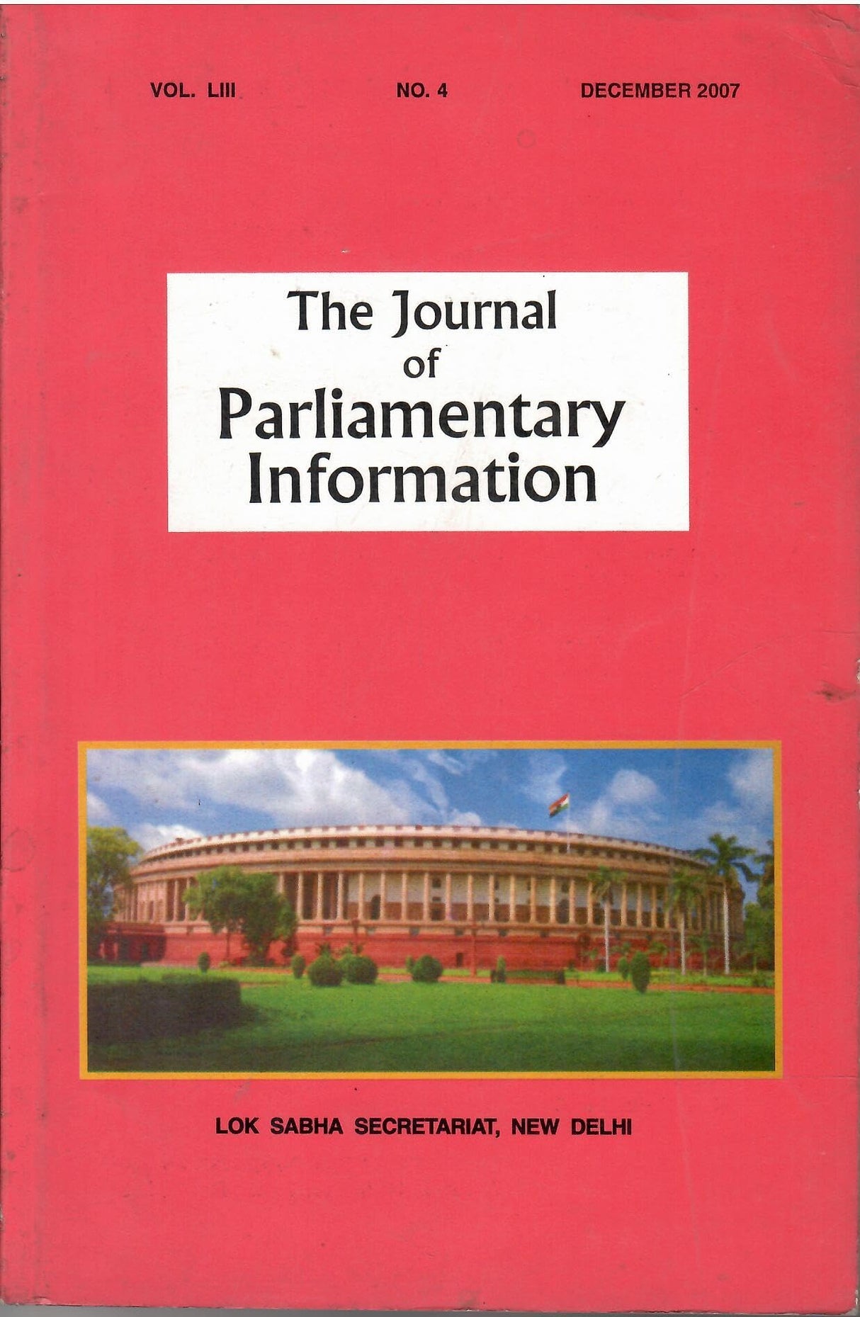 The Journal Of Parliamentary Information - December2007 Vol. LIII No. 4
