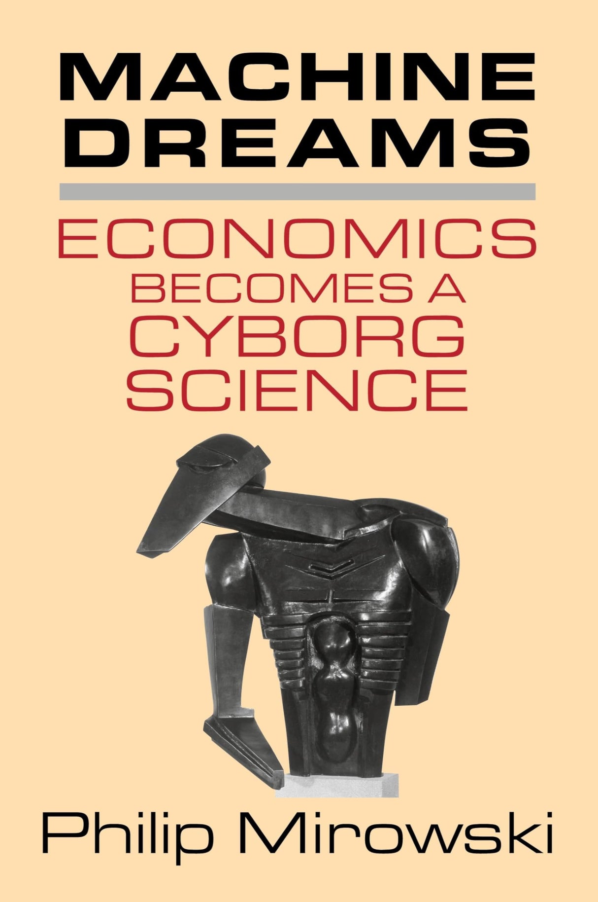 Machine Dreams: Economics Becomes a Cyborg Science - Retail Maharaj
