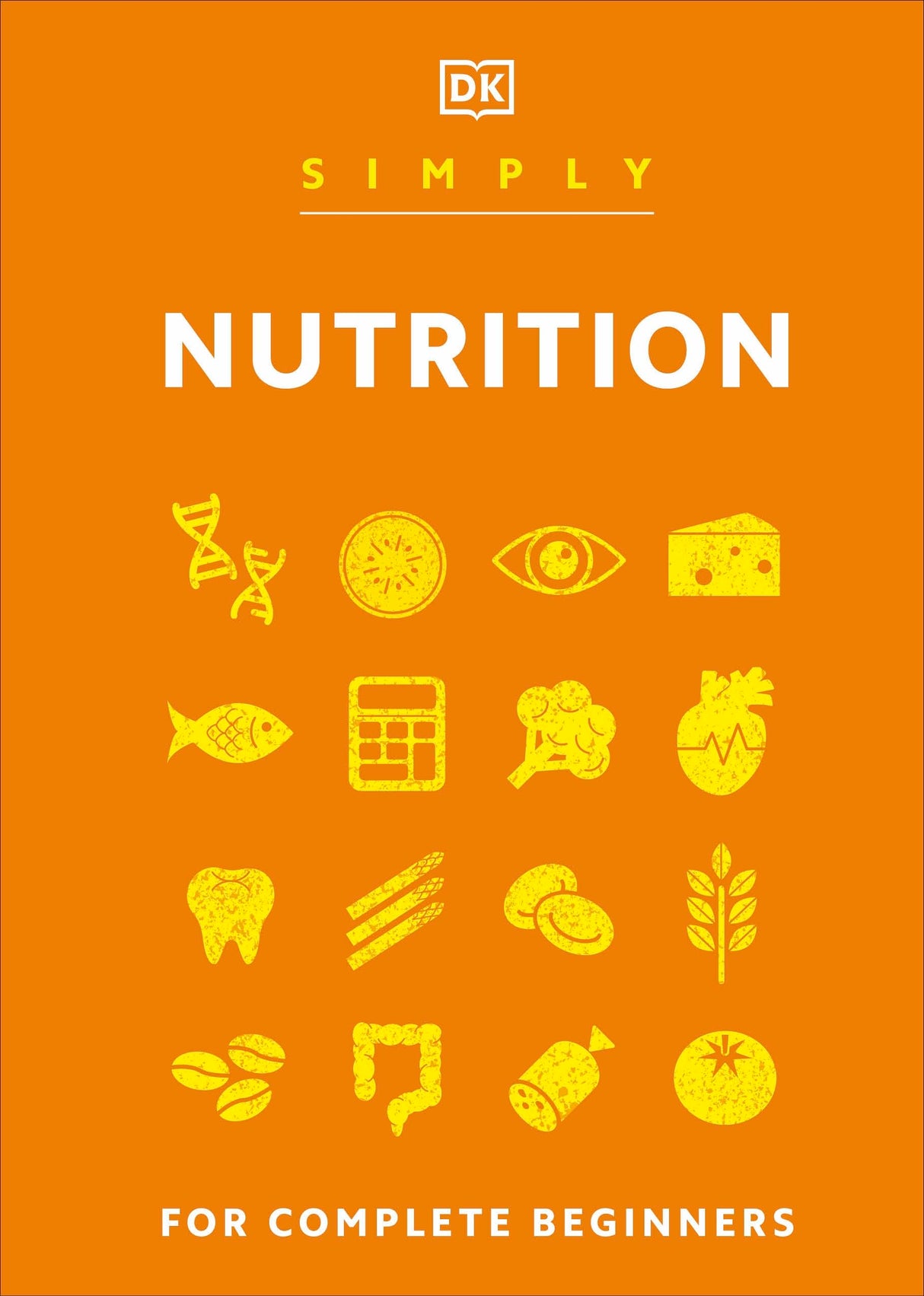 Simply Nutrition: For Complete Beginners - Retail Maharaj