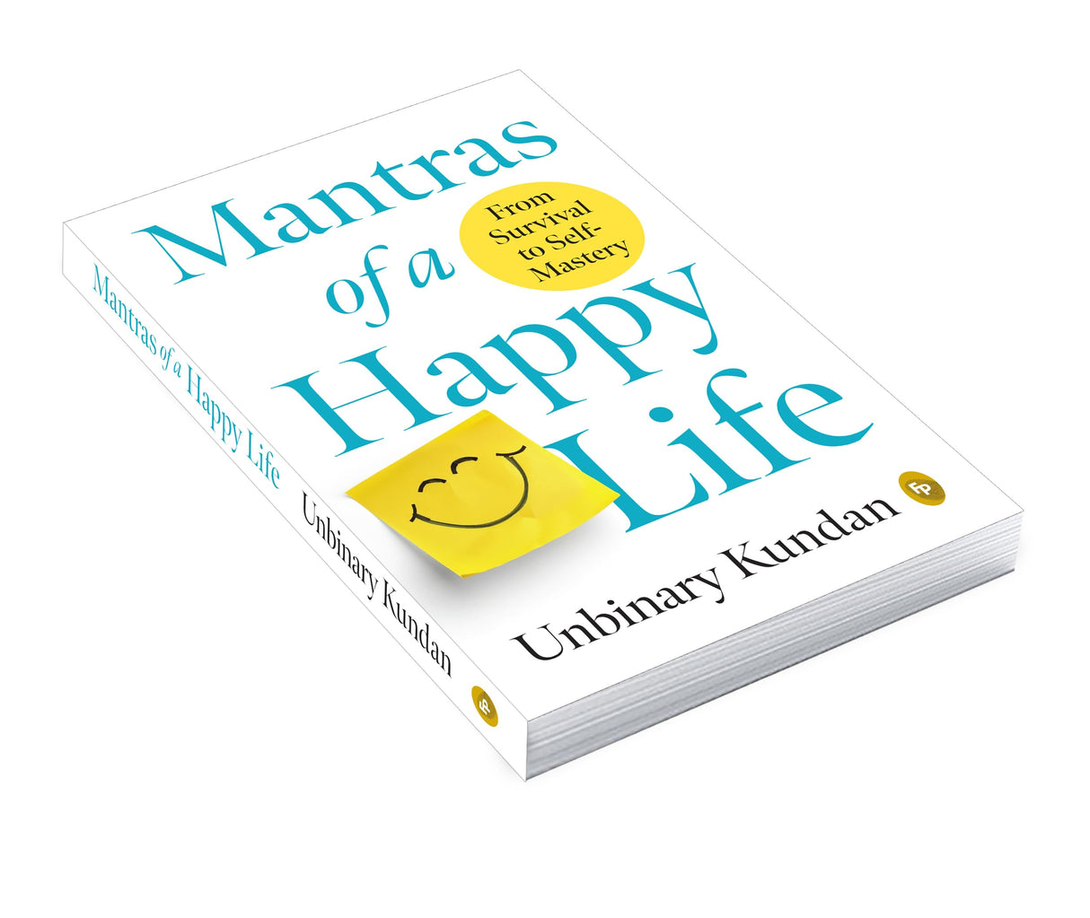 Mantras of a Happy Life: From Survival to Self-Mastery by Unbinary Kundan - Retail Maharaj