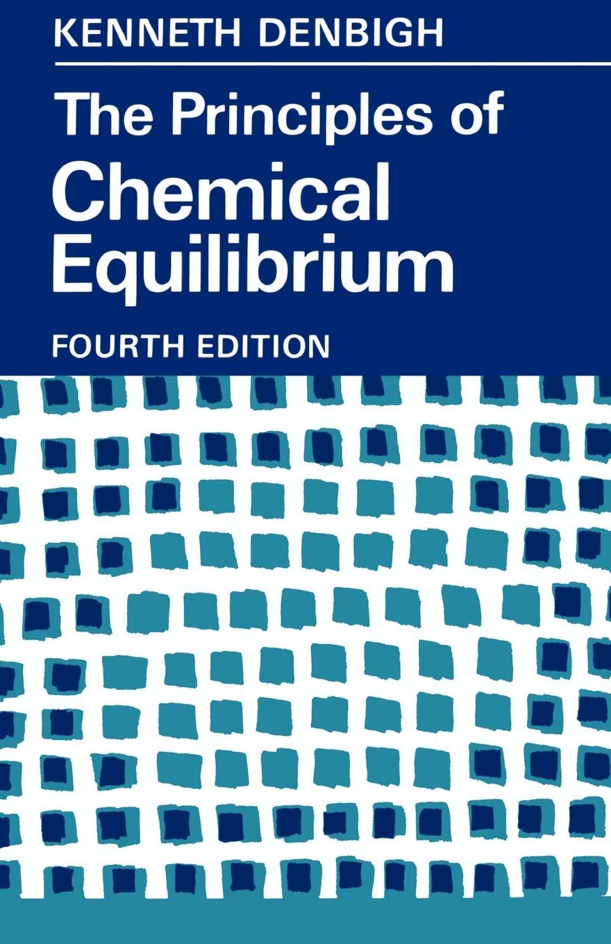 The Principles of Chemical Equilibrium: With Applications in Chemistry and Chemical Engineering - Retail Maharaj