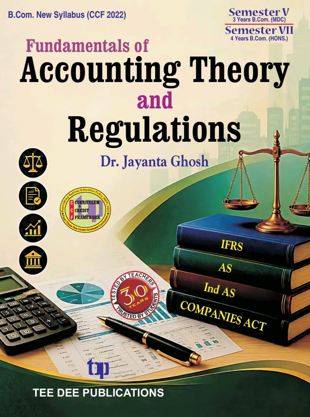 Fundamentals of Accounting Theory and Regulations Seventh Semester according to Curriculum and Credit Framework 2022 under National Education Policy ... Year Undergraduate Program (English Version)