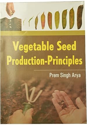 Vegetable Seed: Production Principles