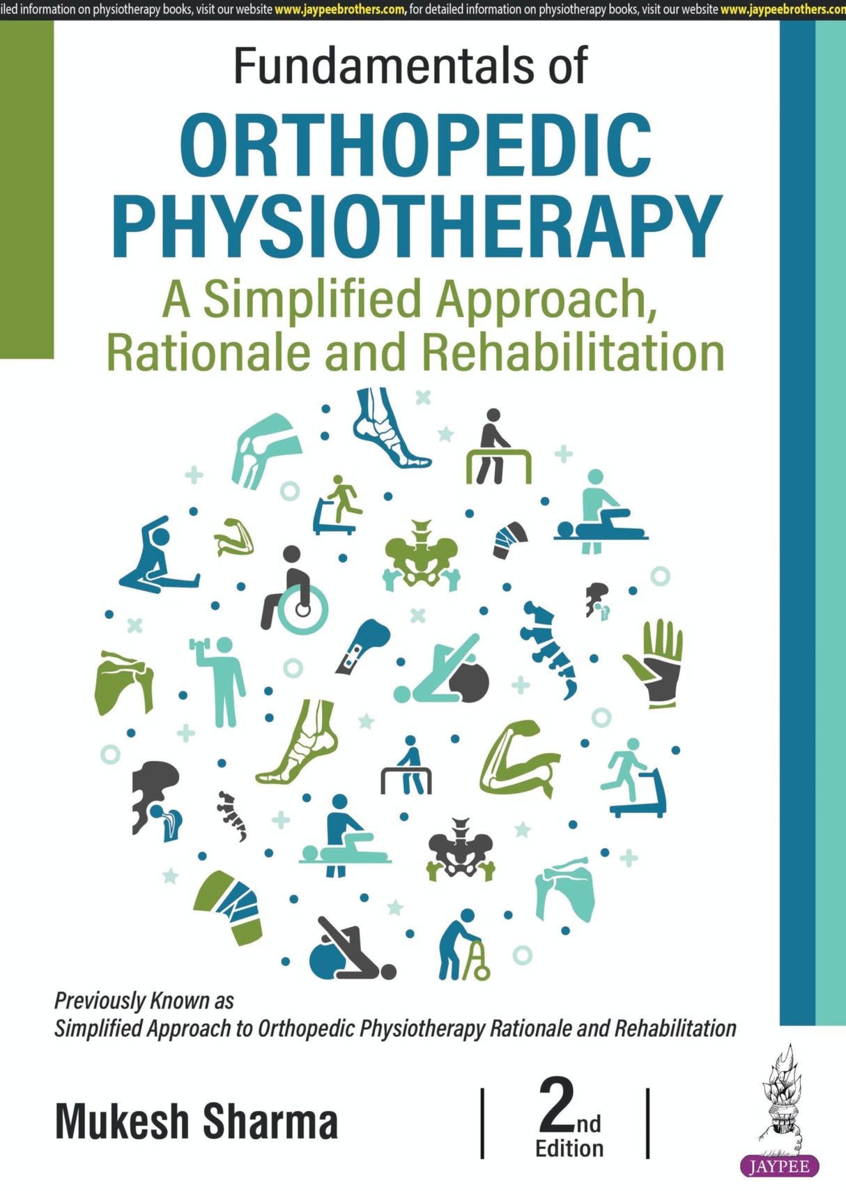 FUNDAMENTALS OF ORTHOPEDIC PHYSIOTHERAPY: A SIMPLIFIED APPROACH, RATIONALE AND REHABILITATION - Retail Maharaj