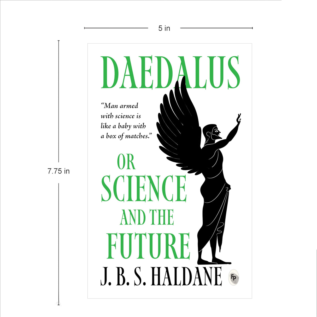 Daedalus, or Science and the Future - Retail Maharaj