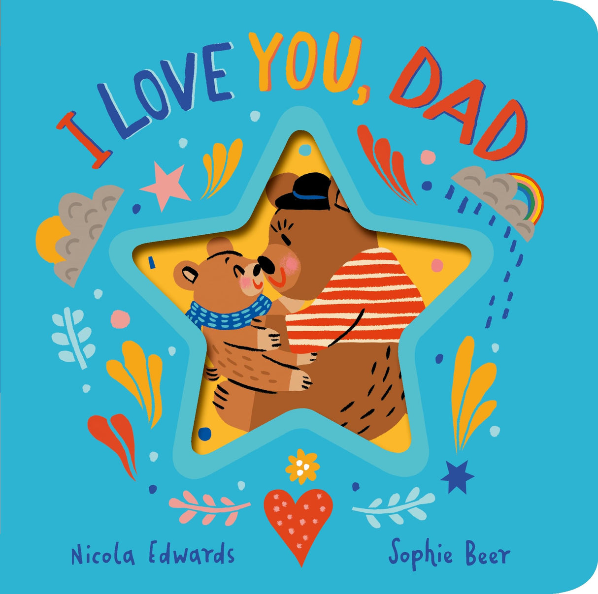 I Love You, Dad | Beautifully Illustrated Board Book for Kids | Bedtime Stories for 0-3 Years | An Ideal Gift Book for Your Loved Ones - Retail Maharaj