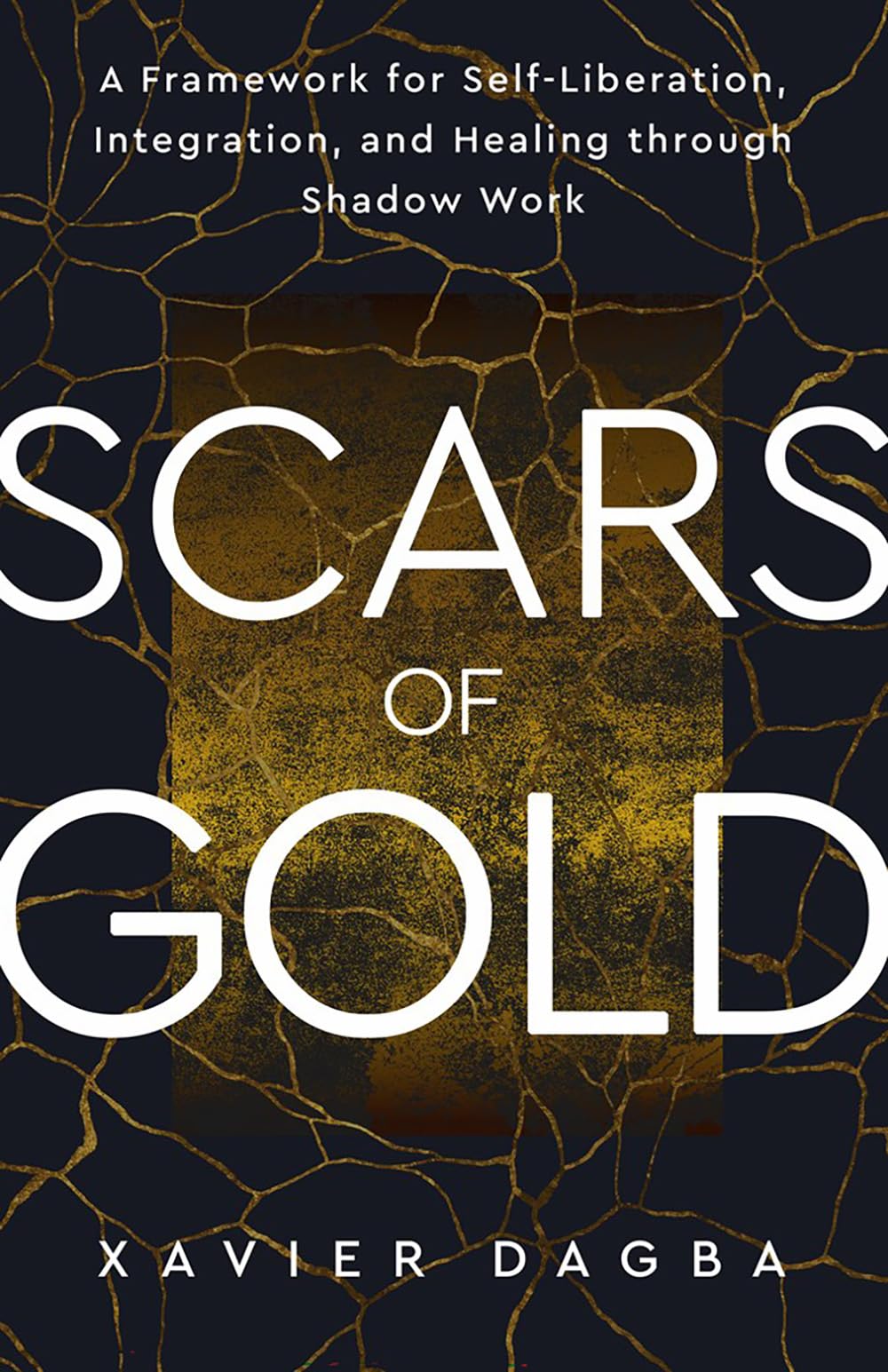 Scars of Gold: A Framework for Self-Liberation, Integration, and Healing through Shadow Work - Retail Maharaj