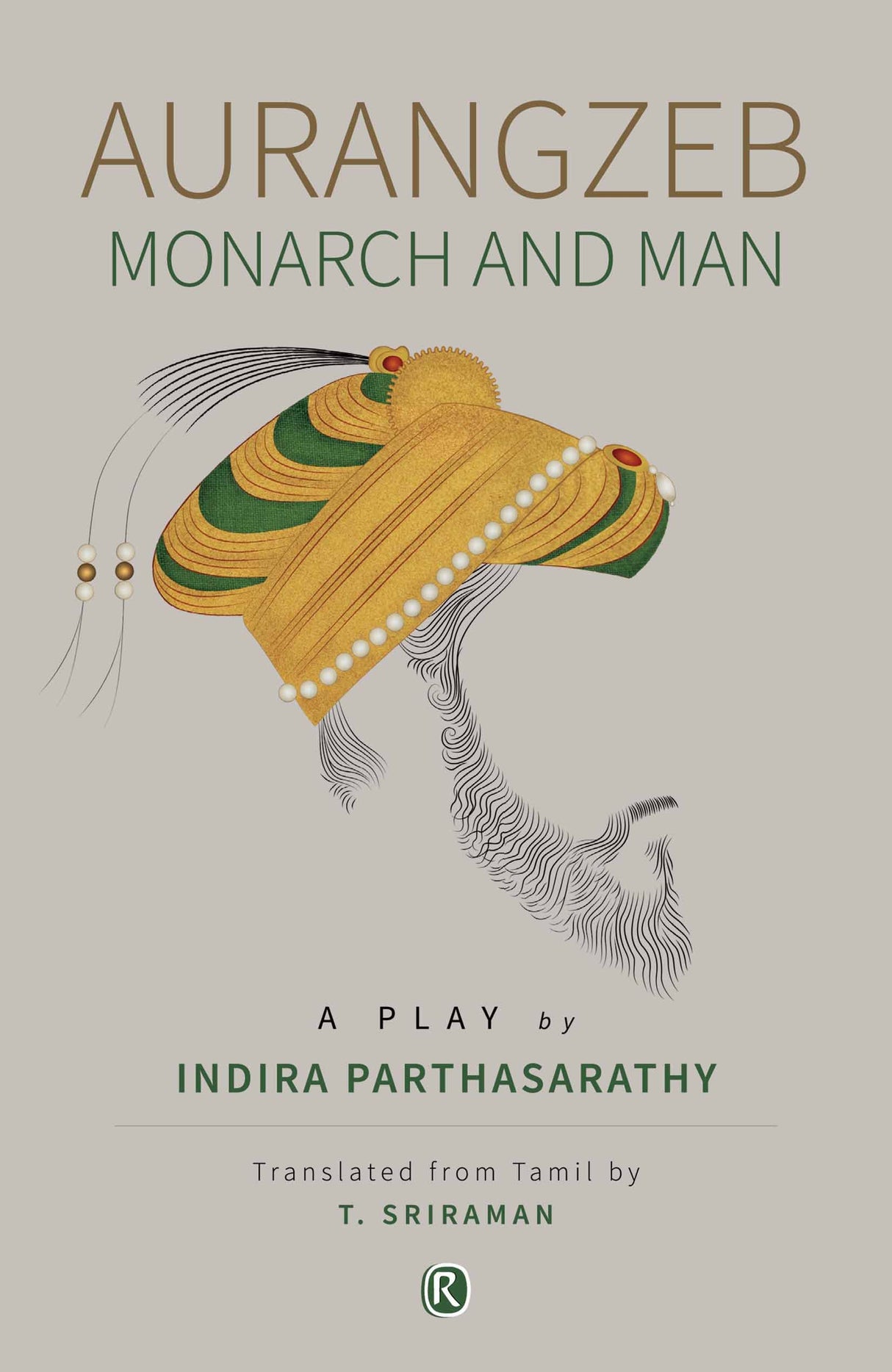 Aurangzeb – Monarch and Man (Ratna Translation Series) - Retail Maharaj