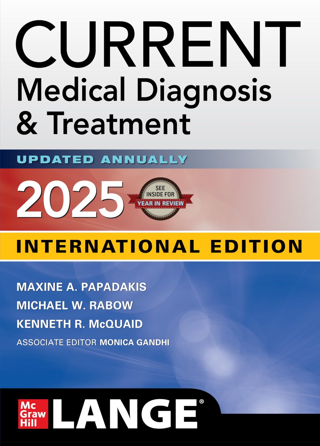 CURRENT MEDICAL DIAGNOSIS & TREATMENT 2025, 64th Ed. - Retail Maharaj