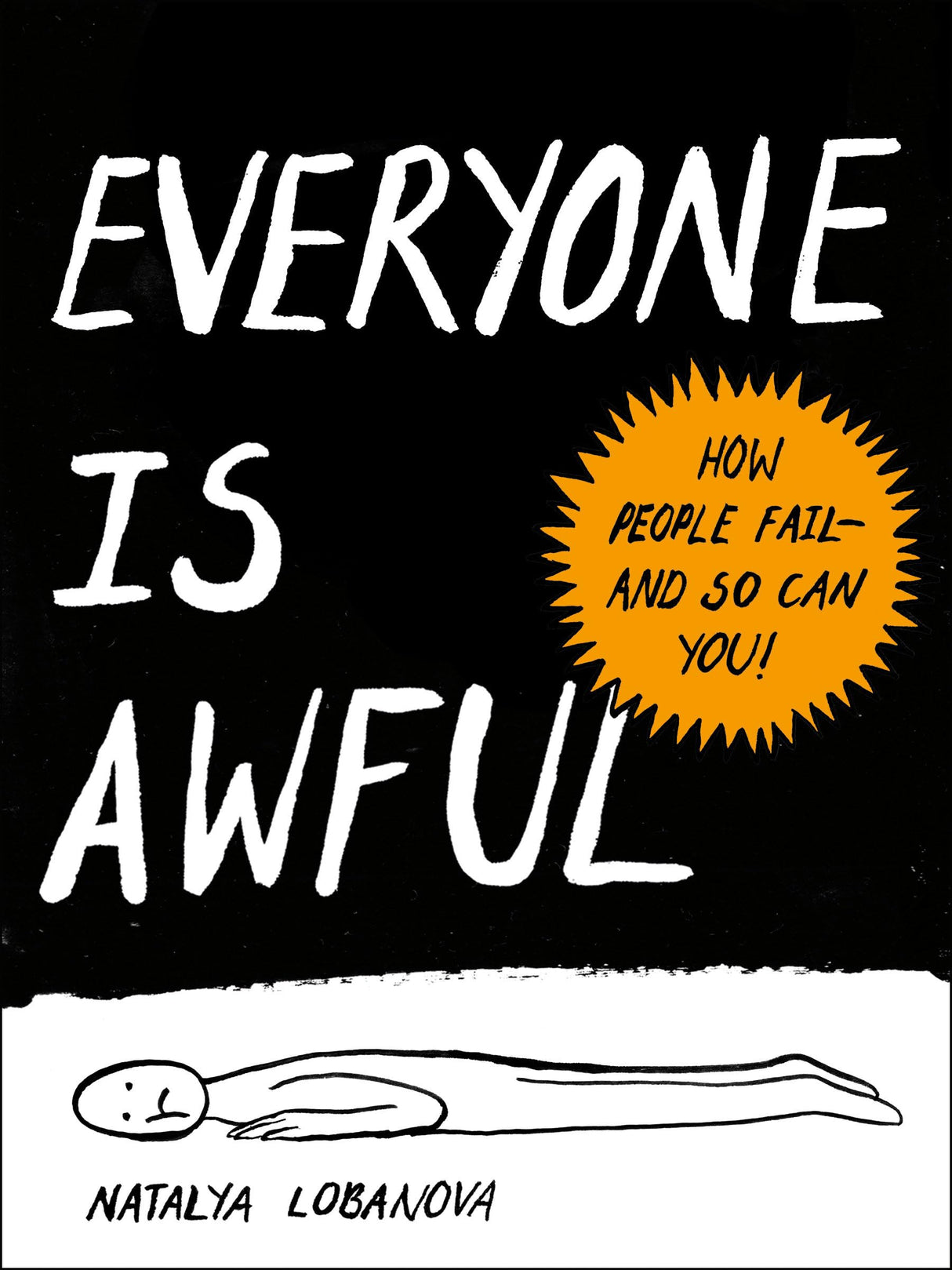 Everyone Is Awful: How People Fail--and So Can You! - Retail Maharaj