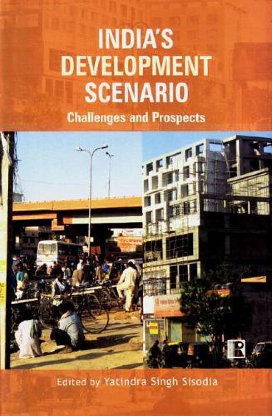 India's Development Scenario: Challenges and Prospects - Retail Maharaj